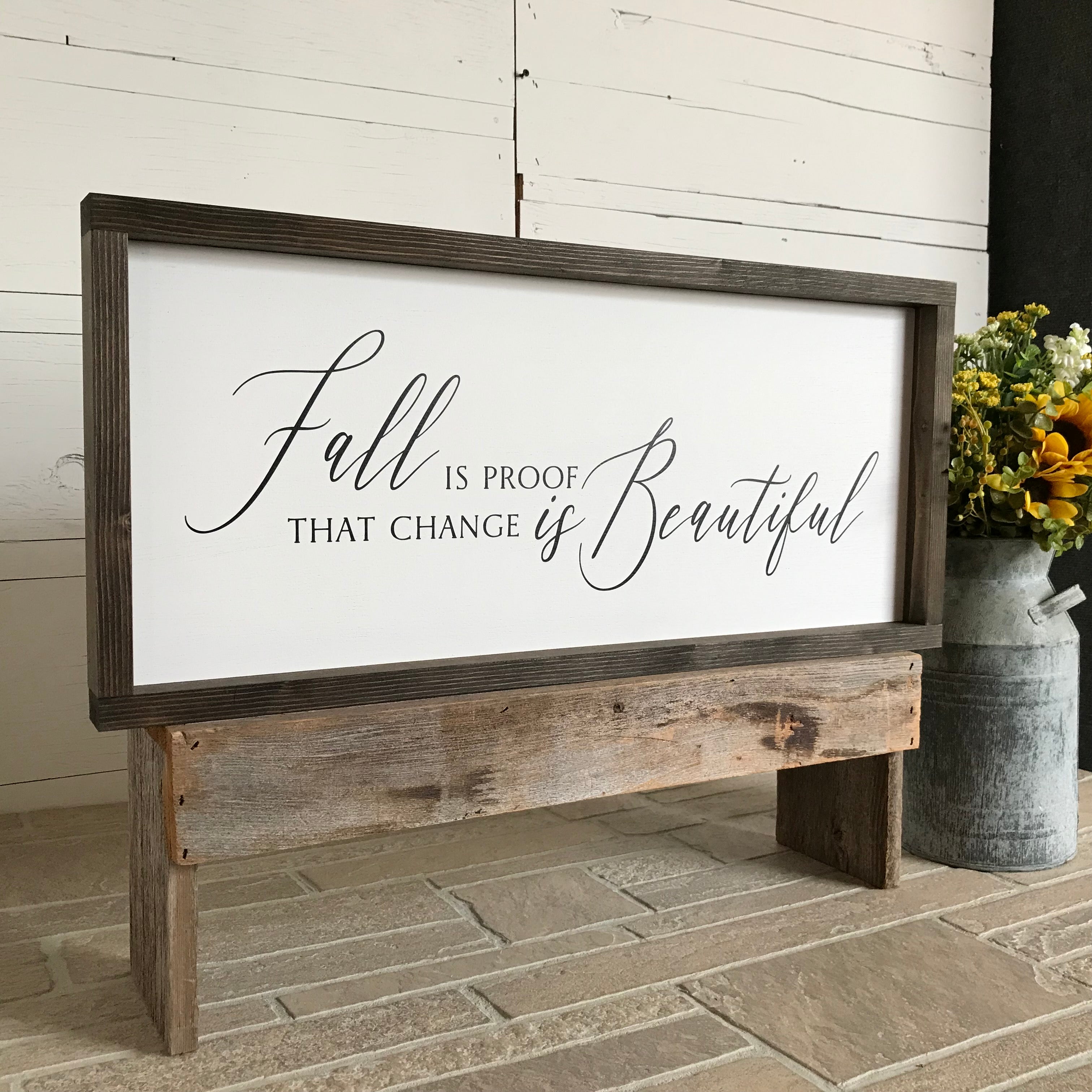 Fall is Beautiful Farmhouse Sign
