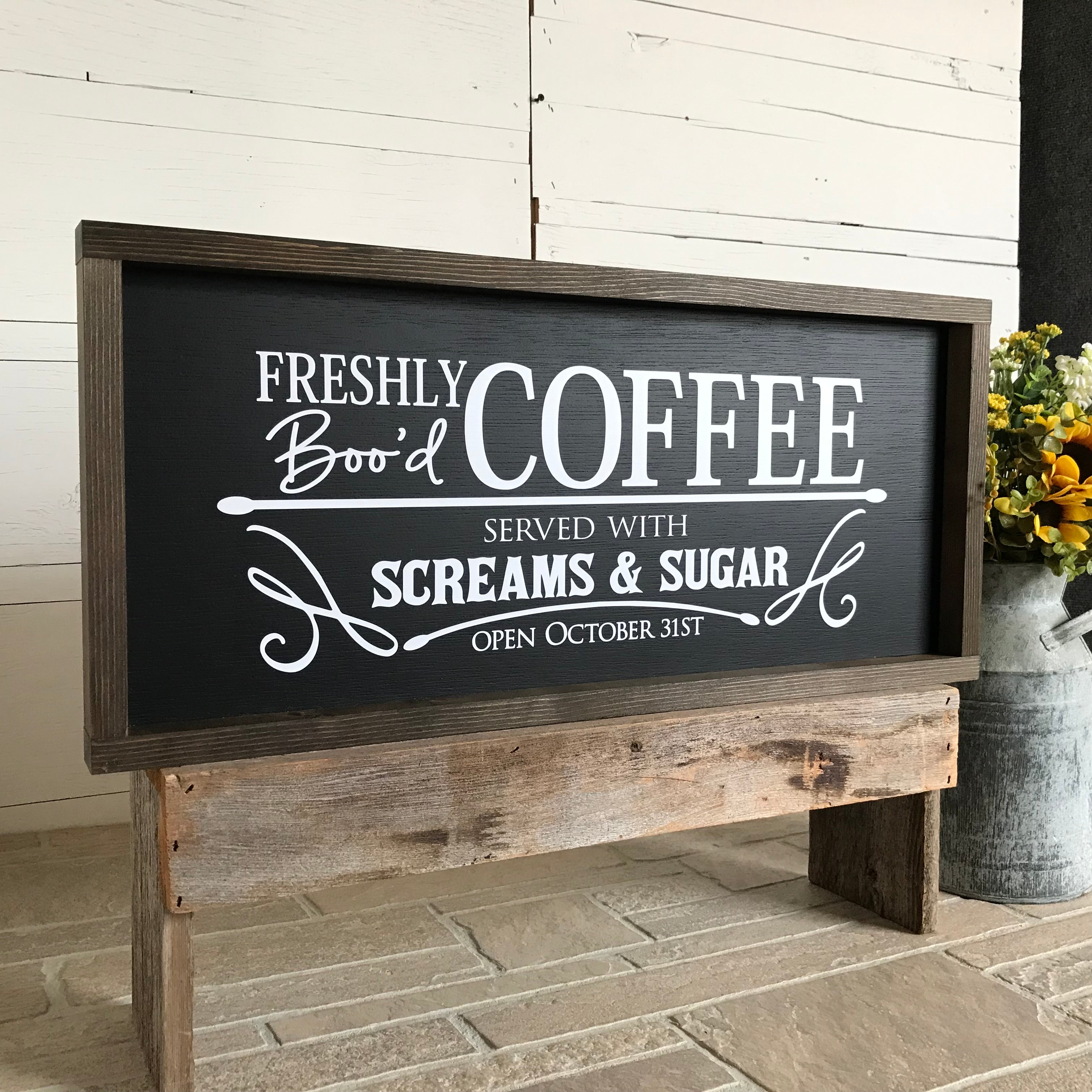 Freshly Boo'd Coffee Farmhouse Sign