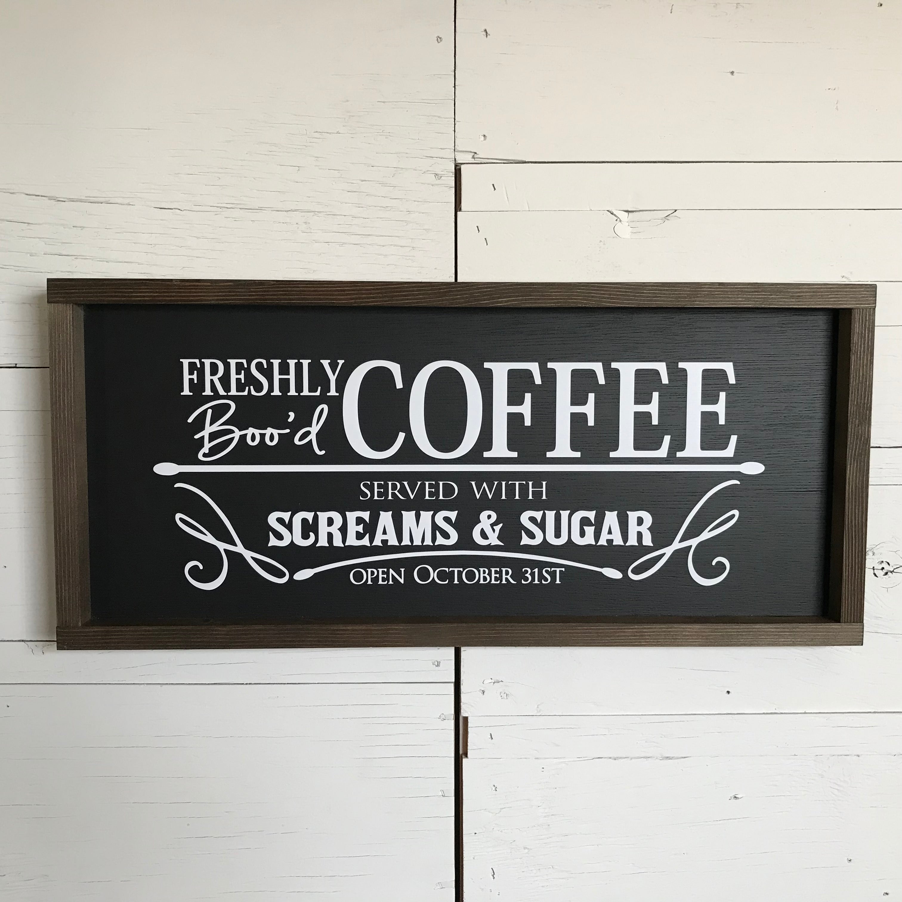 Freshly Boo'd Coffee Farmhouse Sign