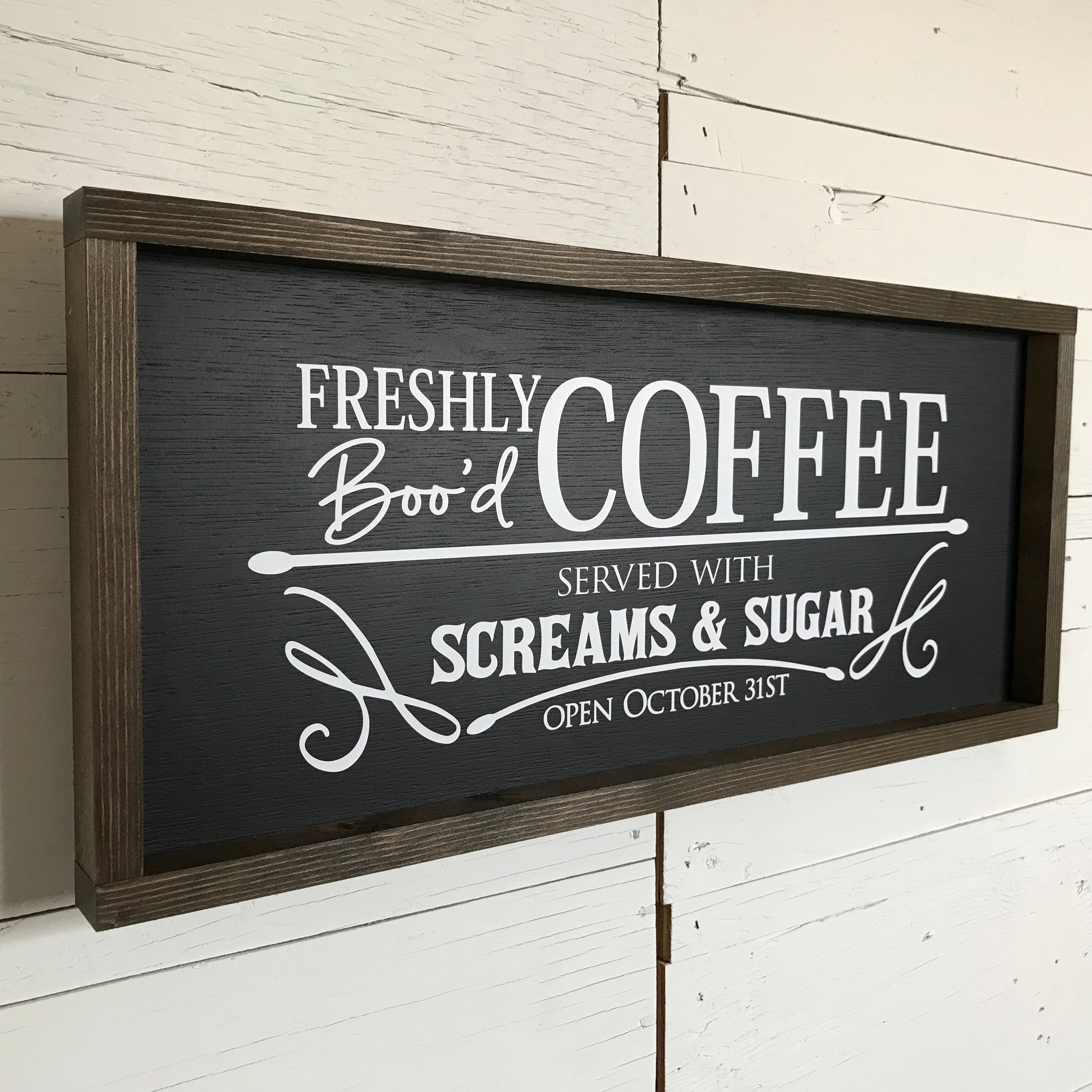 Freshly Boo'd Coffee Farmhouse Sign
