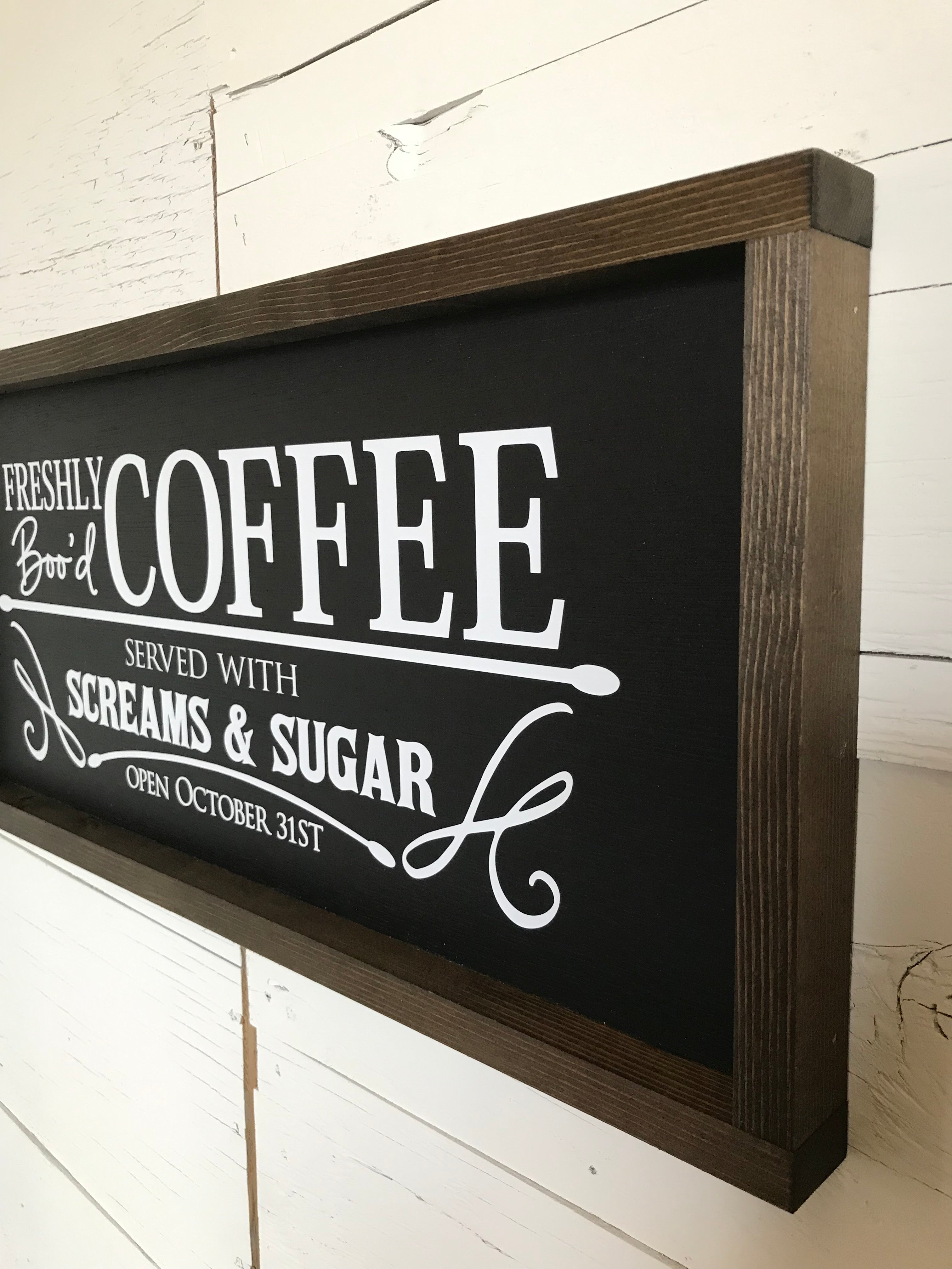 Freshly Boo'd Coffee Farmhouse Sign