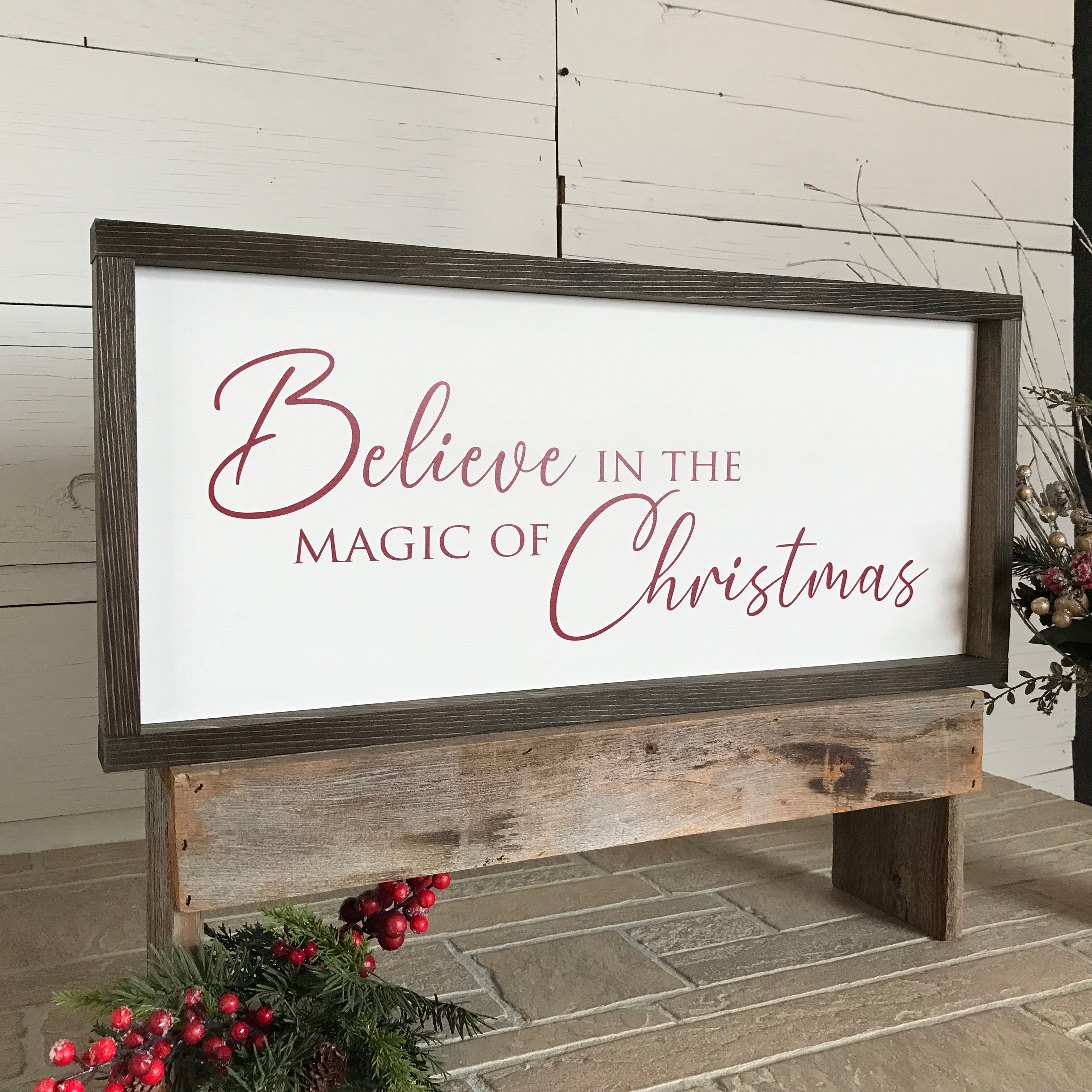 Believe in the Magic of Christmas Farmhouse Sign