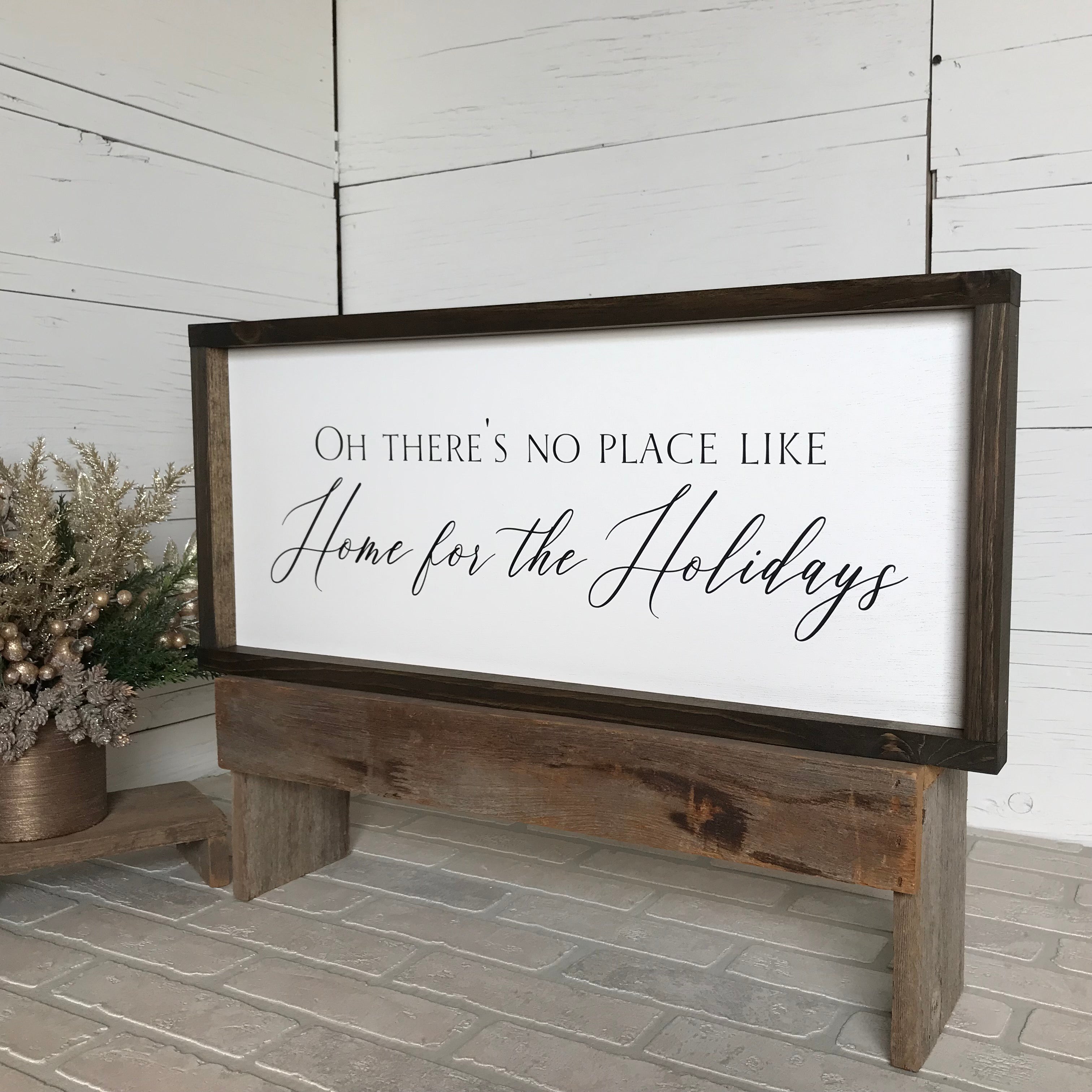 Oh There's No Place Like Home for the Holidays Farmhouse Sign
