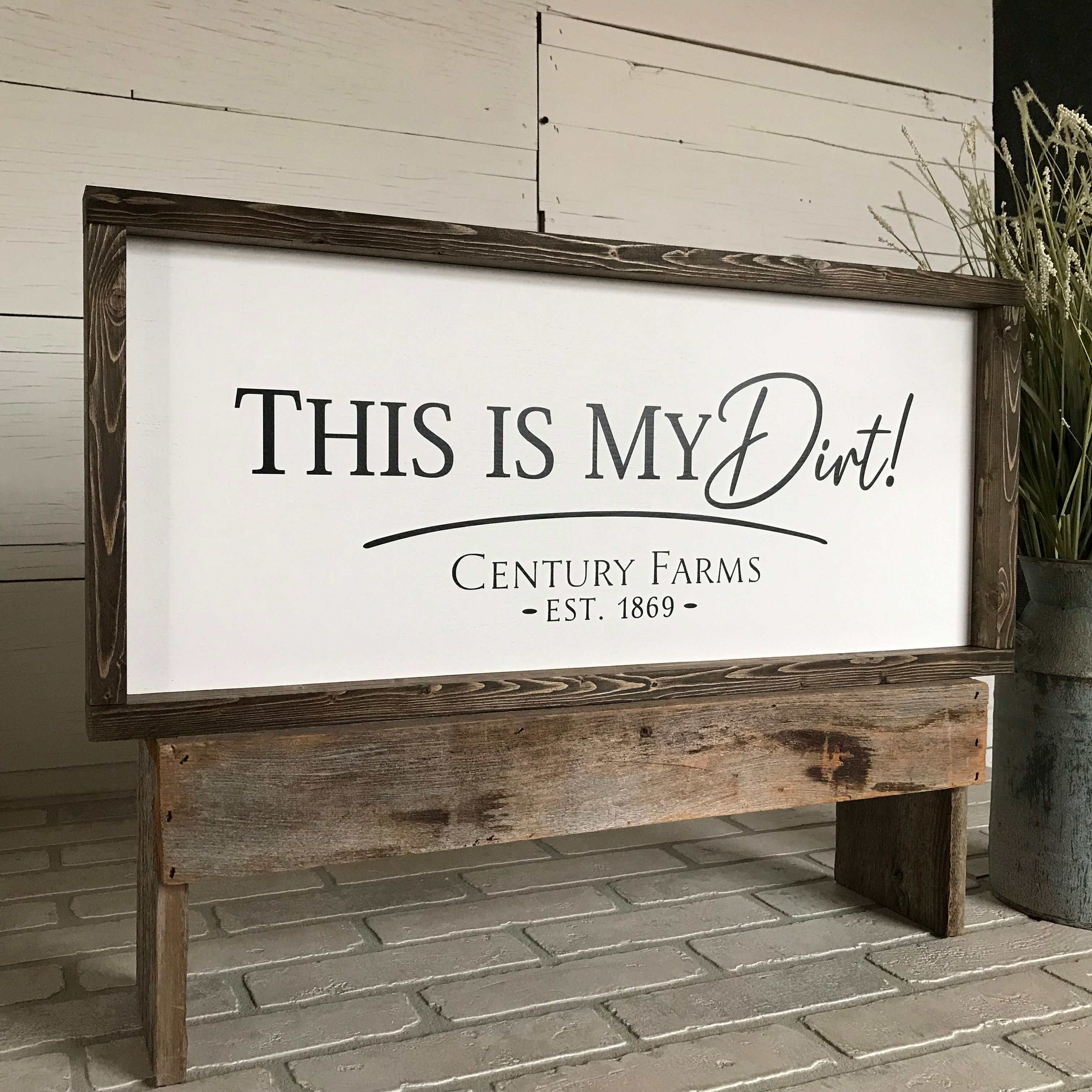 This is My Dirt Personalized Framed Wooden Farmhouse Sign