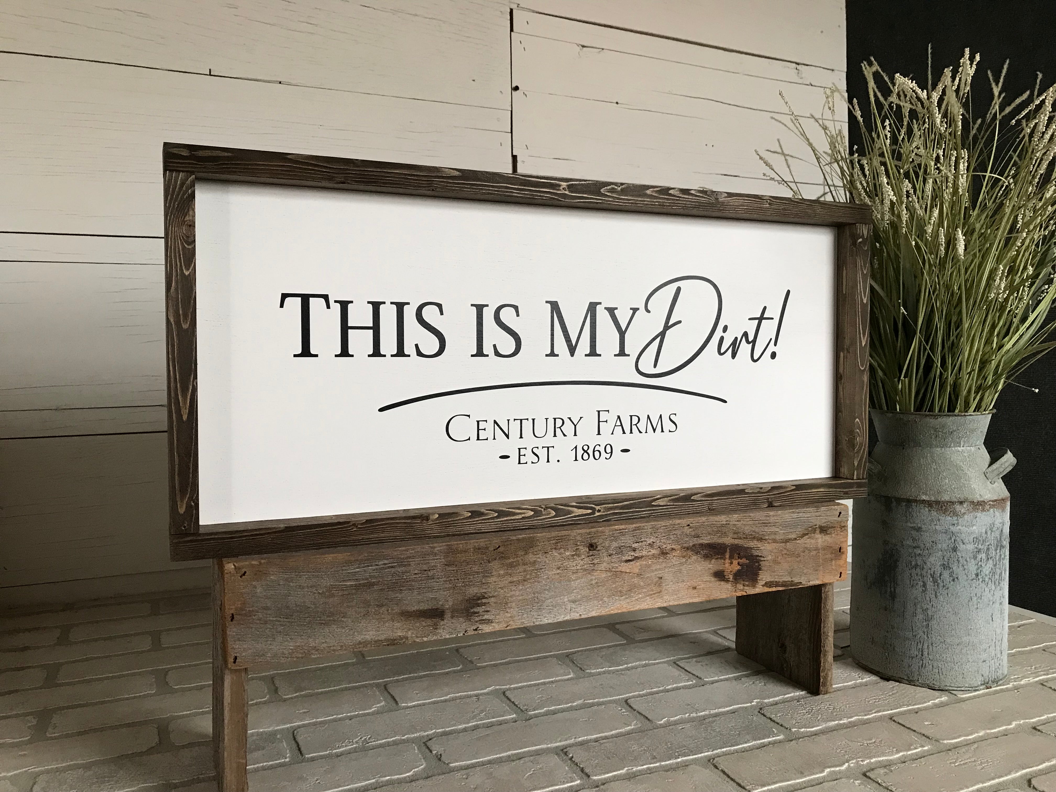 This is My Dirt Personalized Framed Wooden Farmhouse Sign