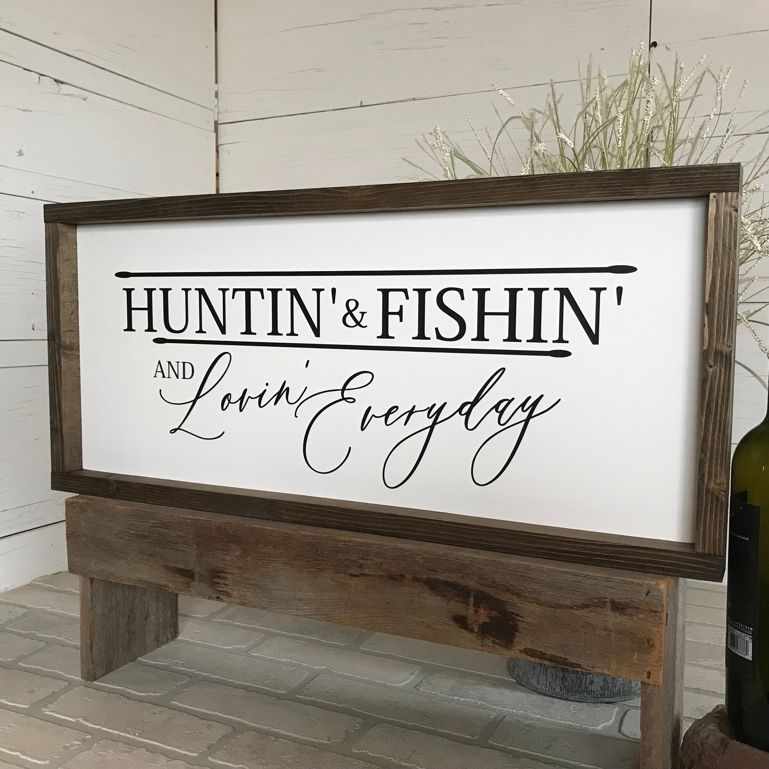 Huntin' Fishin' Lovin' Everyday Framed Wooden Sign