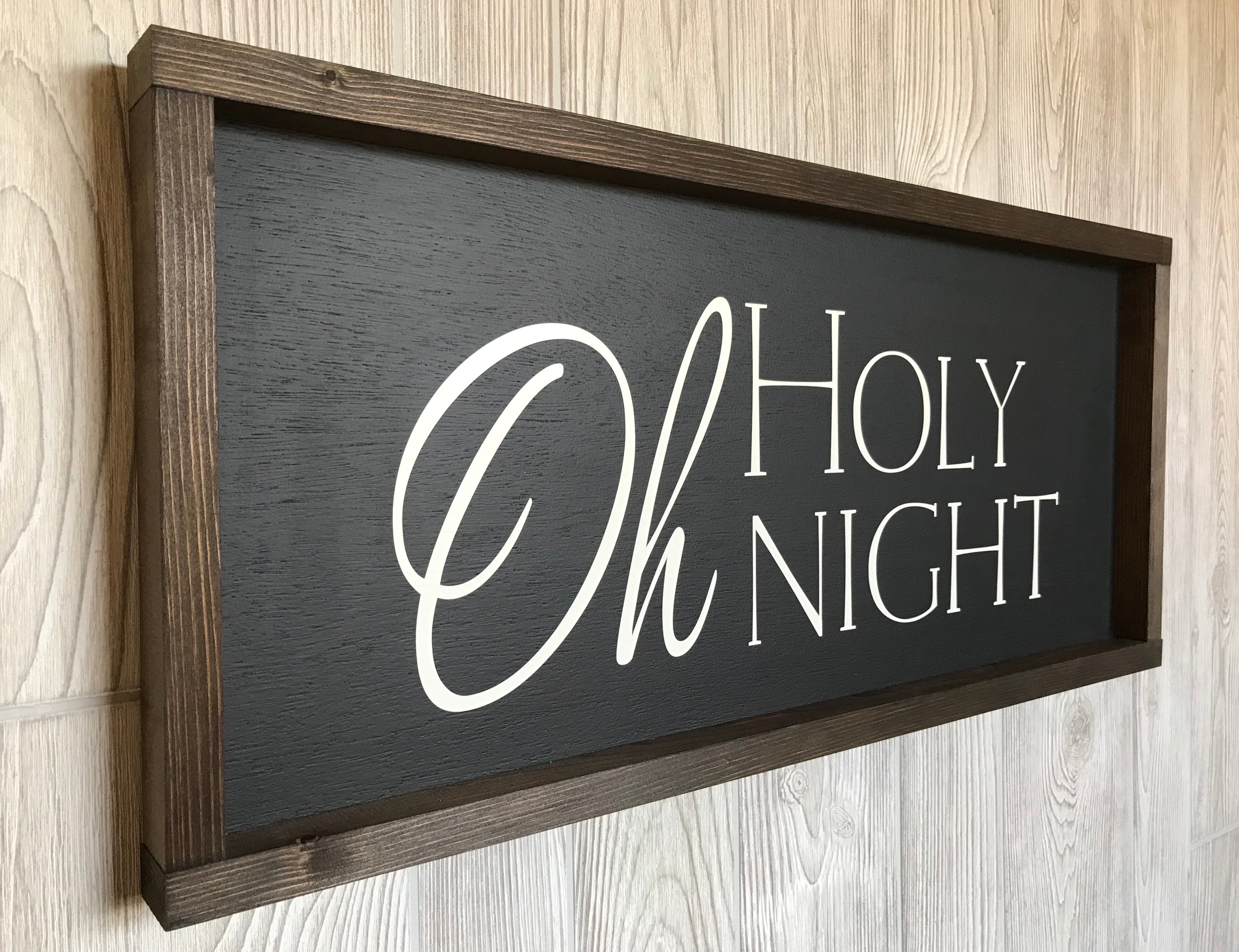 Oh Holy Night Farmhouse Sign