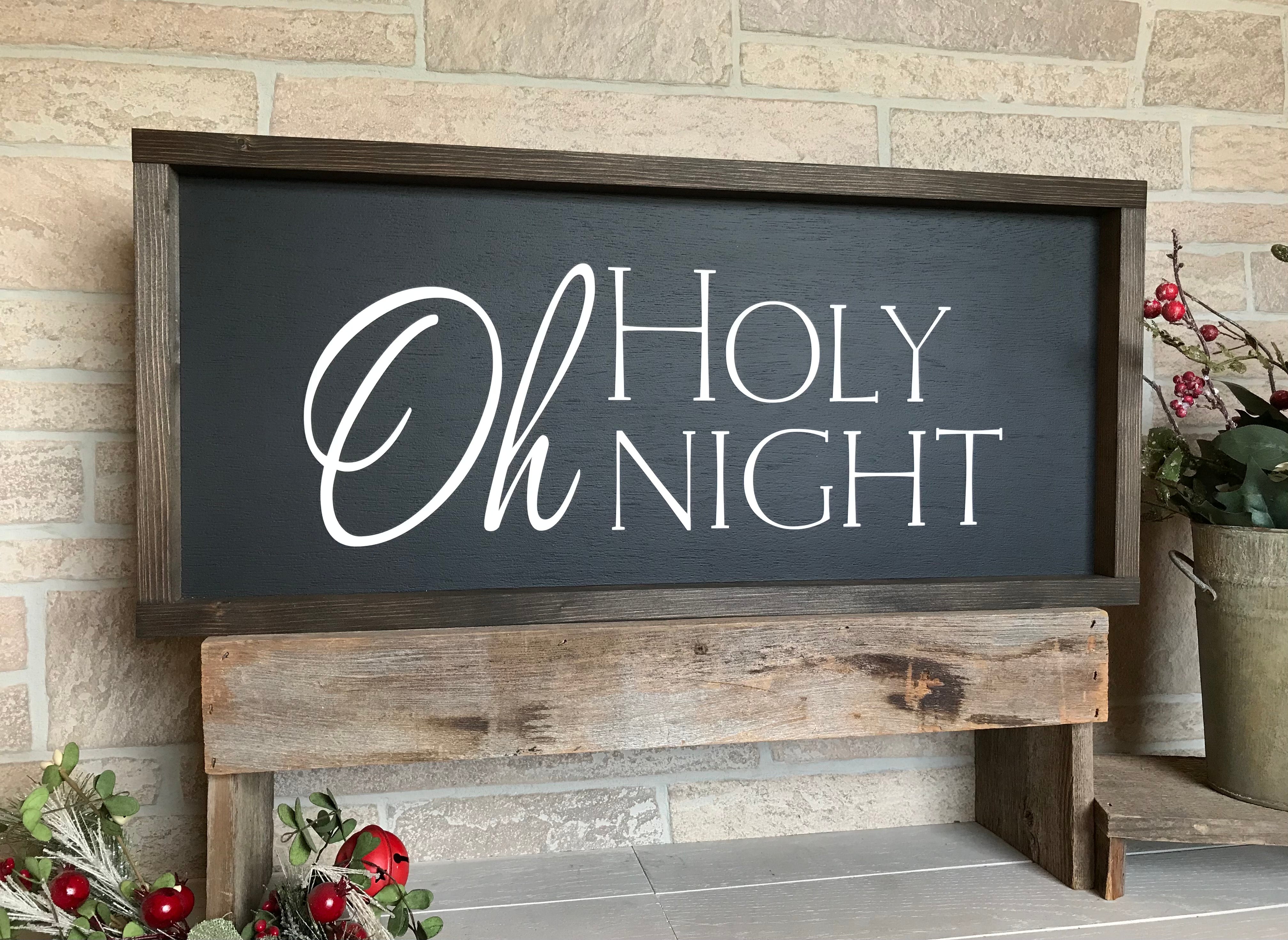 Oh Holy Night Farmhouse Sign