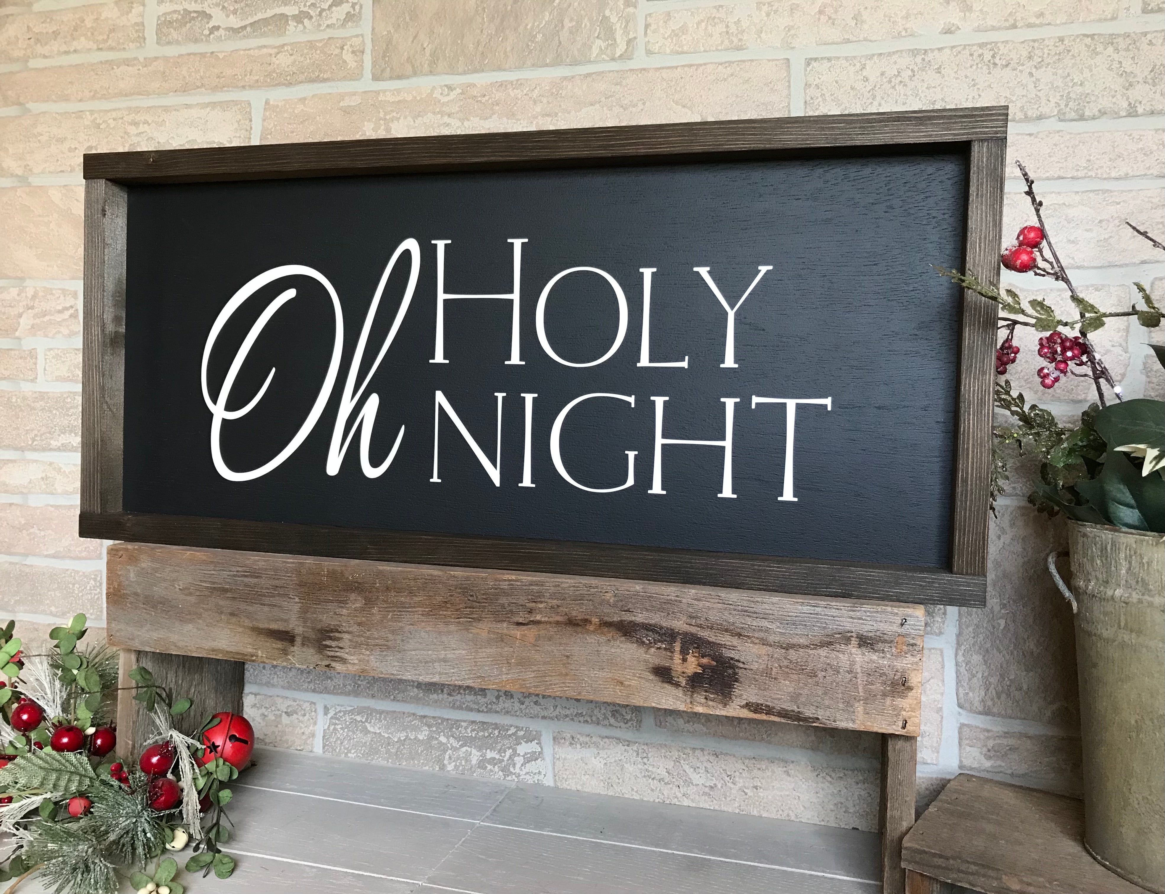Oh Holy Night Farmhouse Sign