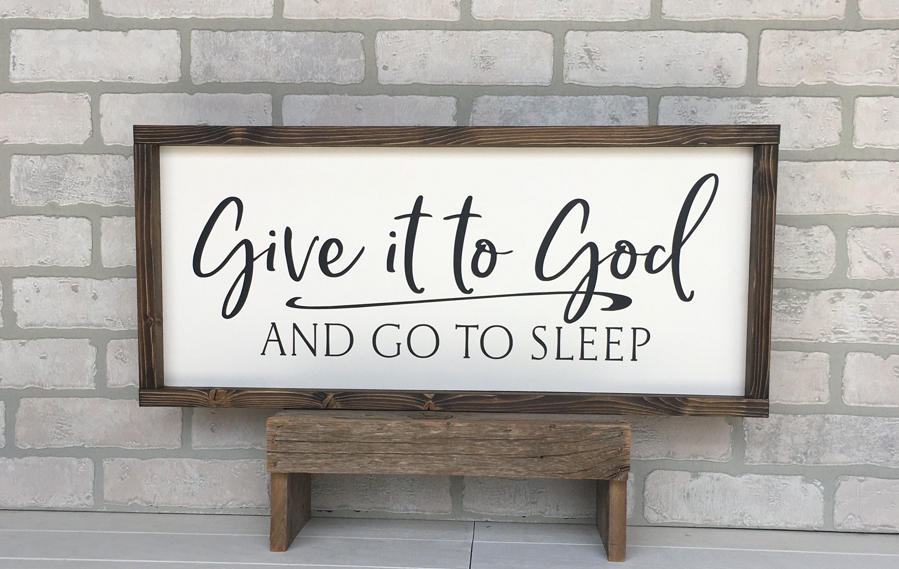 Give it to God, rustic farmhouse sign , country wood signs, home decor, gift for her