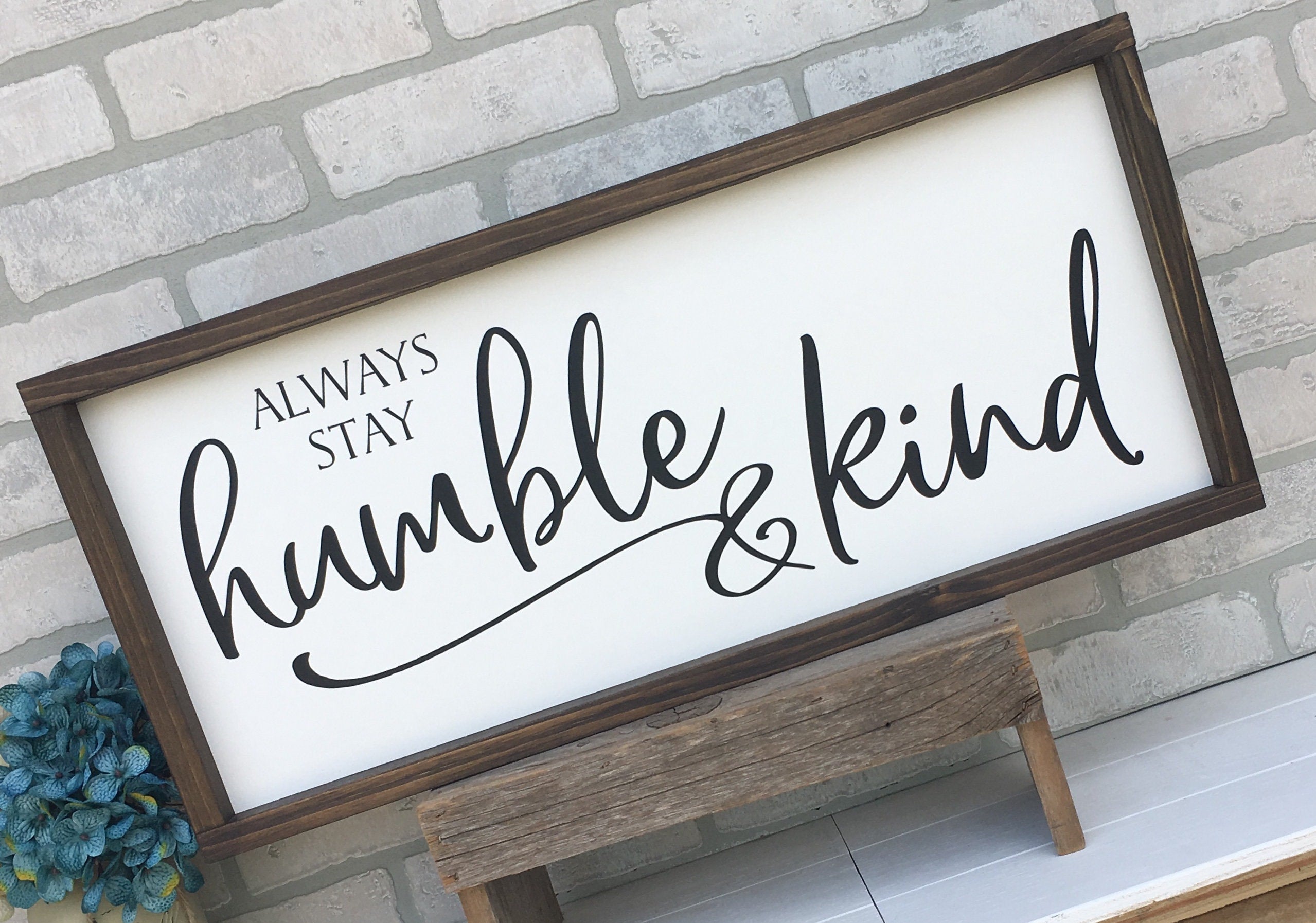 always stay humble & kind sign , shiplap wood signs, home decor, gift for her