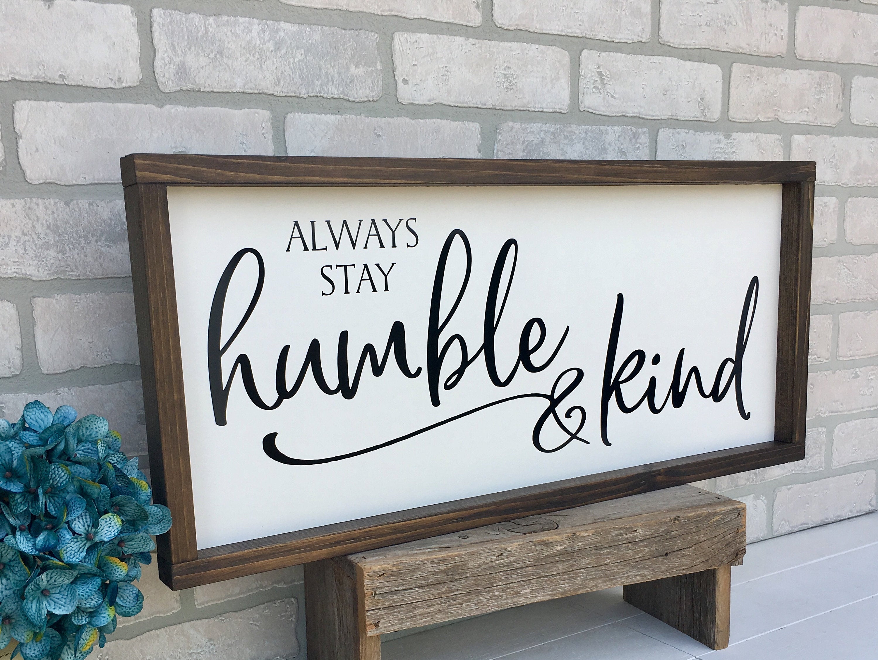 always stay humble & kind sign , shiplap wood signs, home decor, gift for her
