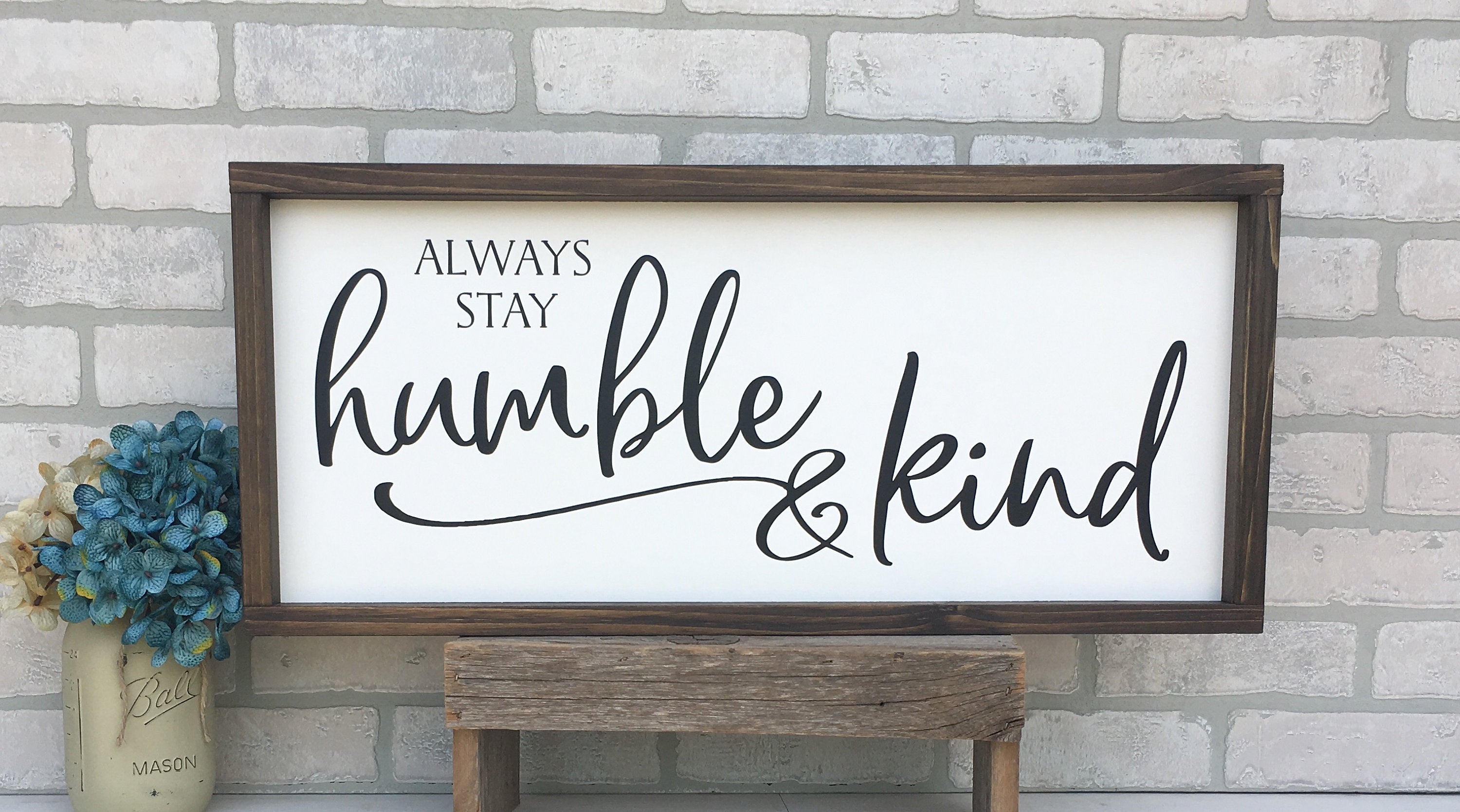always stay humble & kind sign , shiplap wood signs, home decor, gift for her