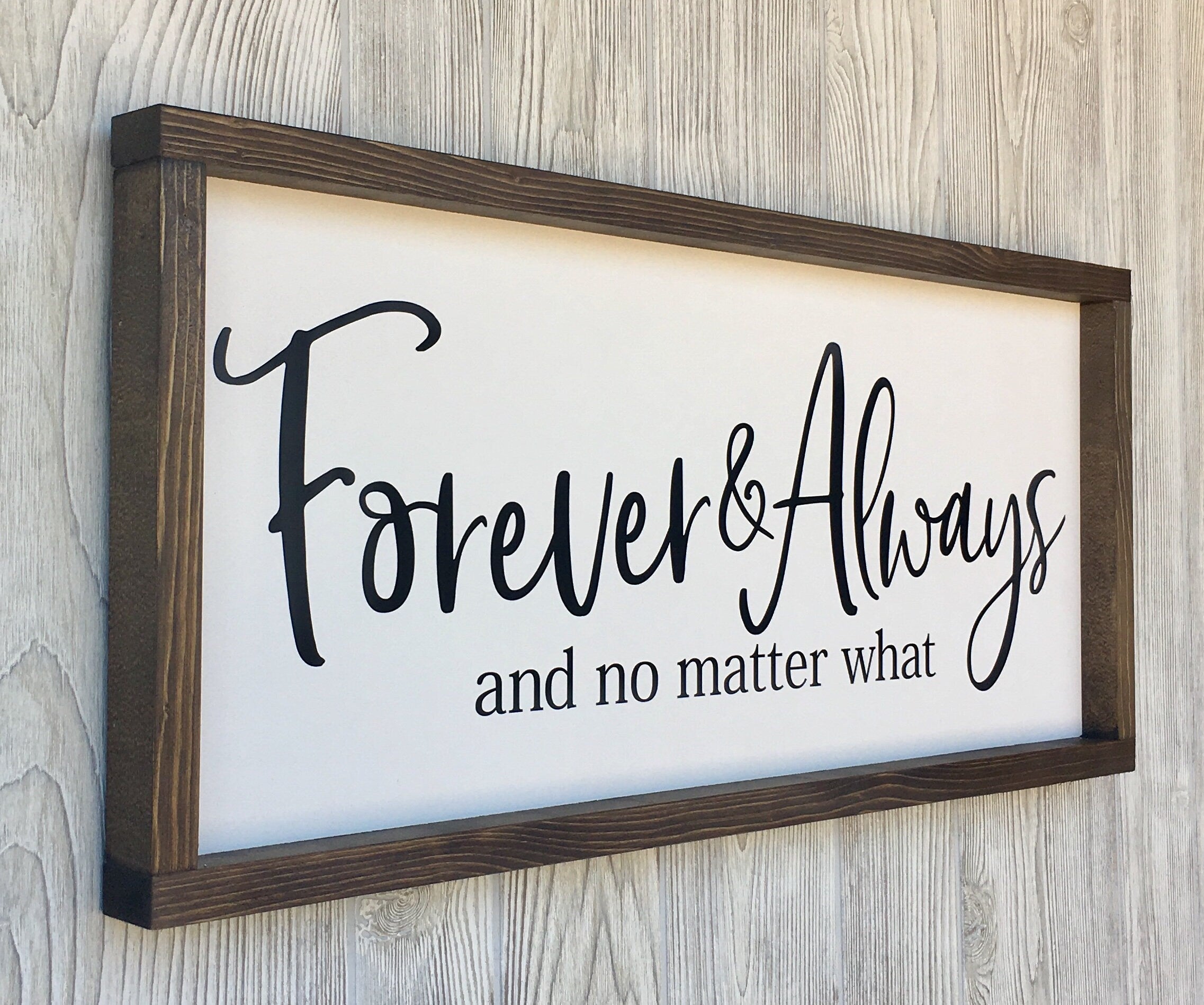 forever & always and no matter what, rustic farmhouse sign , country wood signs, home decor, gift for her, wedding gift, wedding table
