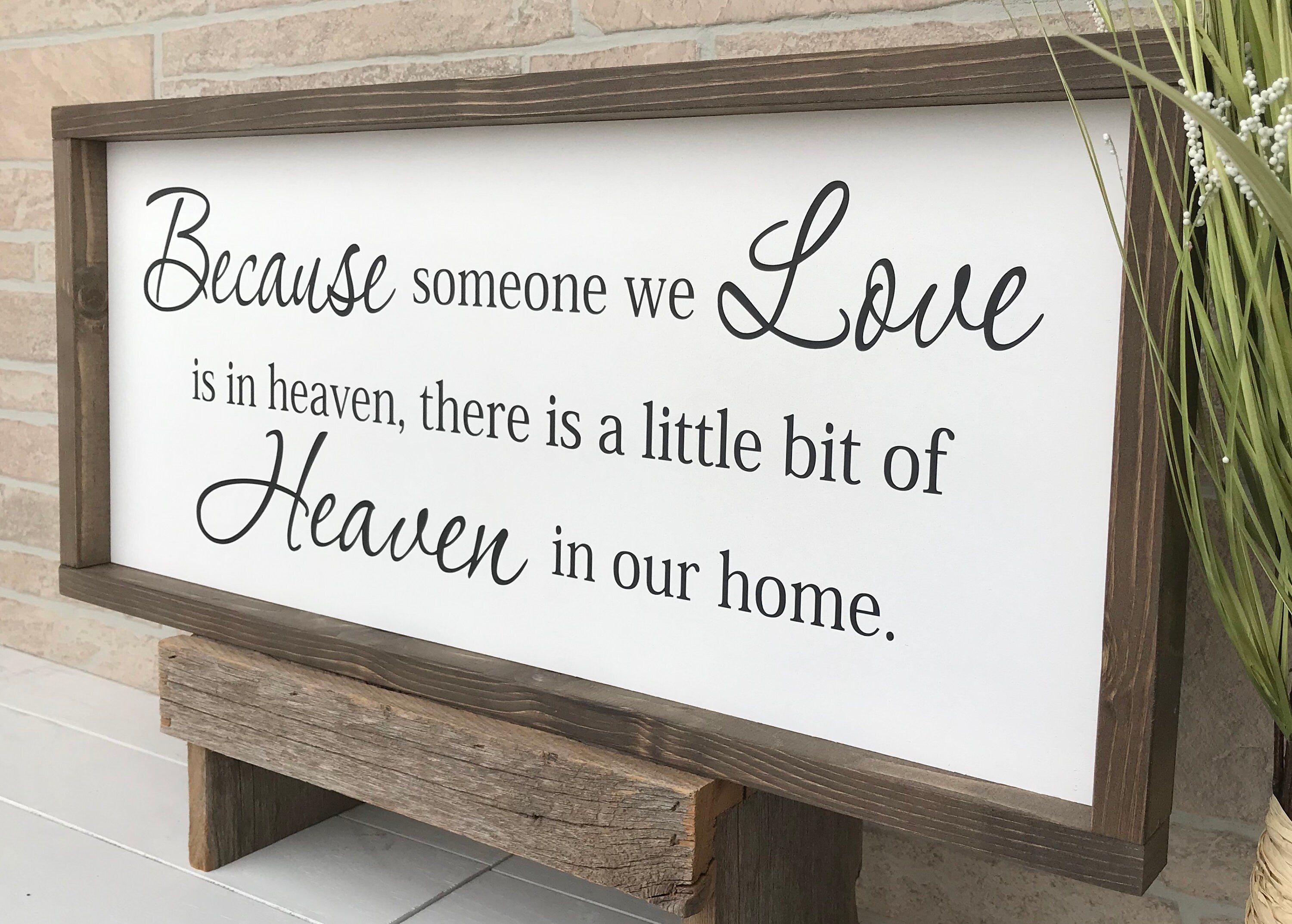 Because someone we love is in heaven, farmhouse style sign, bereavement sign, sympathy sign, memorial sign, sympathy gift