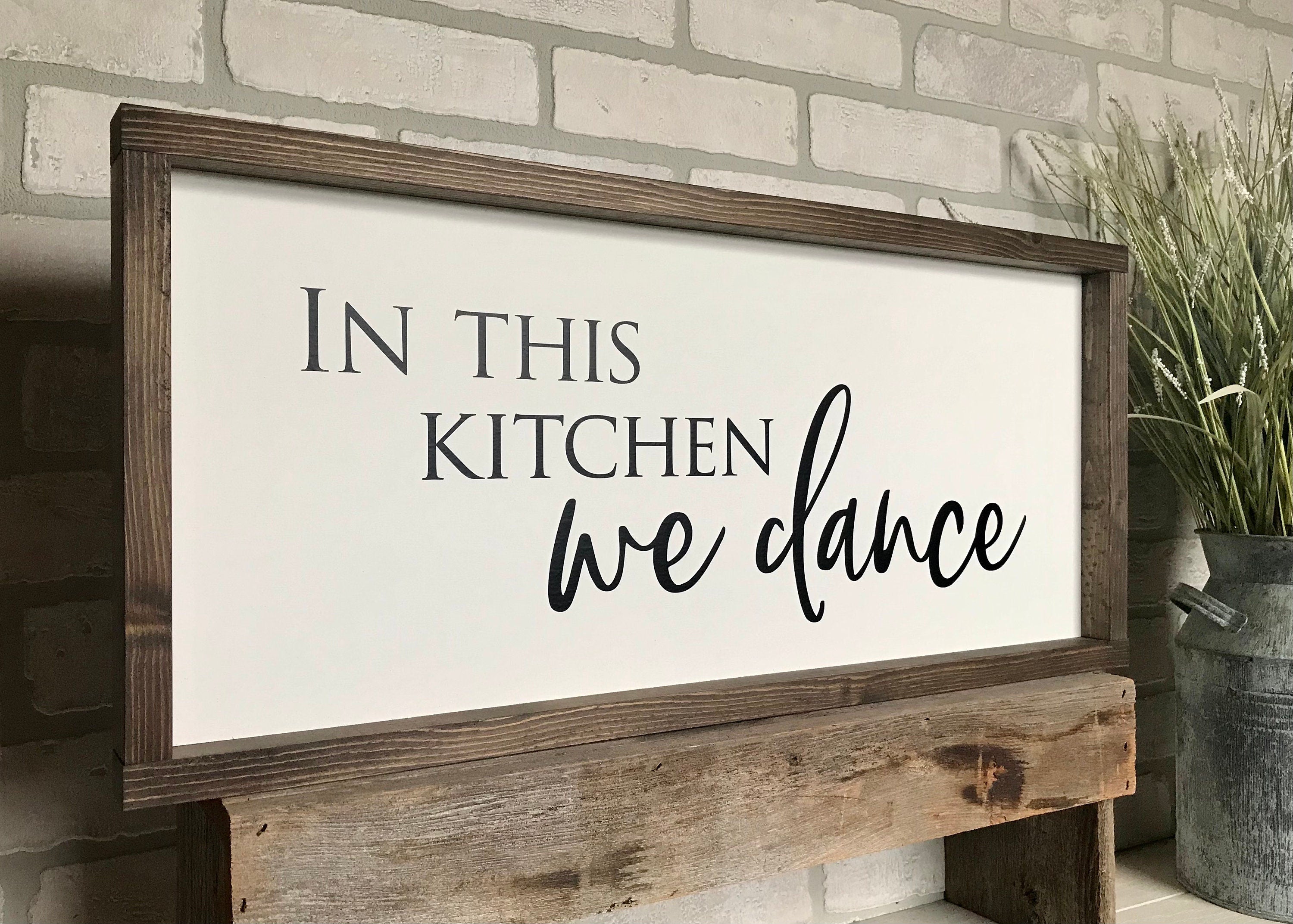 In this kitchen we dance, rustic farmhouse sign , country wood signs, home decor, gift for her