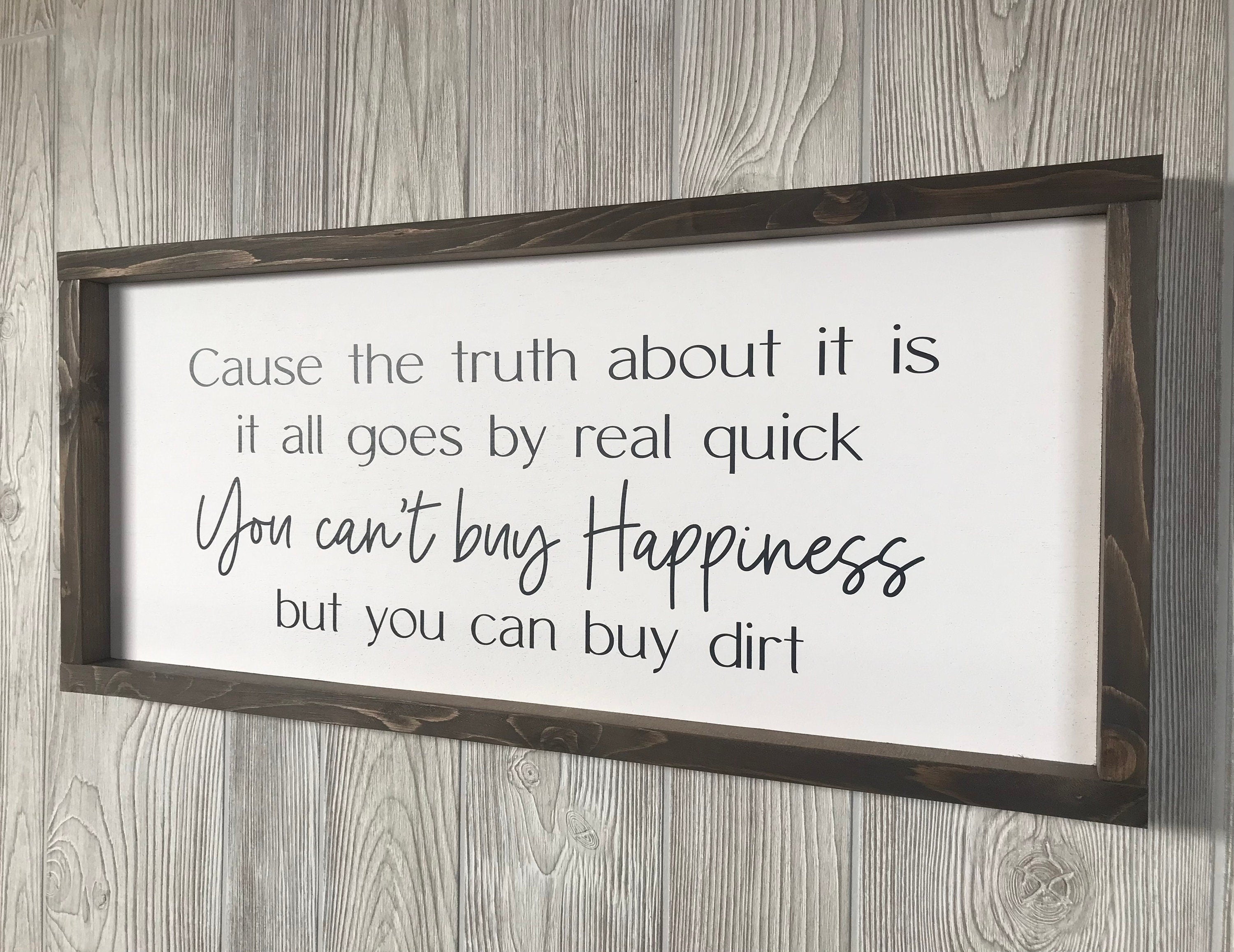 buy dirt, farmhouse sign , country wood signs, home decor, framed wooden sign, song lyric sign