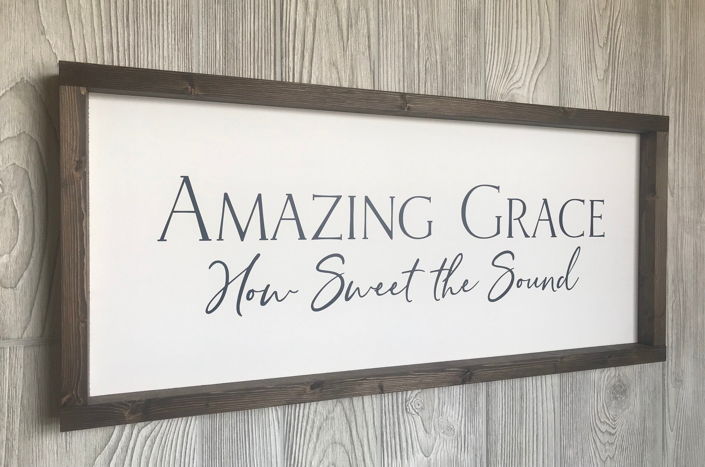 Amazing Grace How Sweet the Sound, shiplap style farmhouse sign , country wood signs, home decor, gift for her