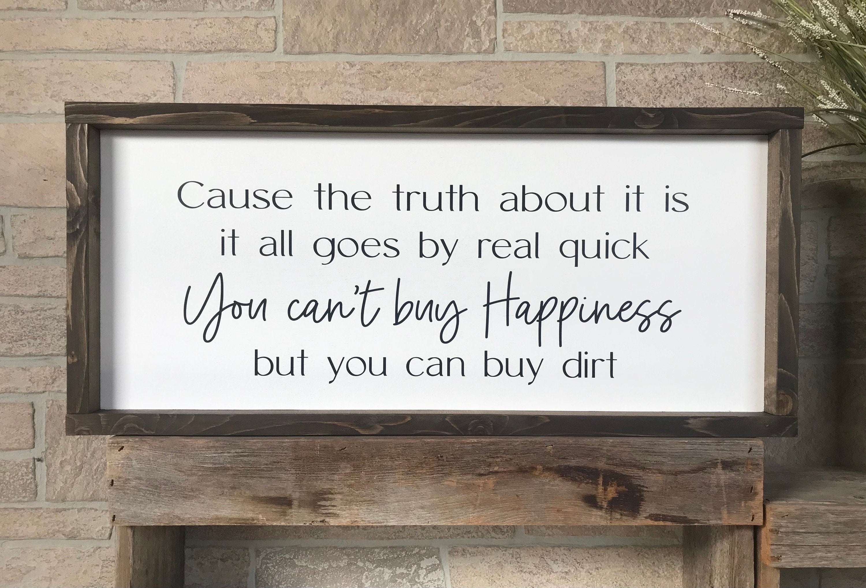buy dirt, farmhouse sign , country wood signs, home decor, framed wooden sign, song lyric sign
