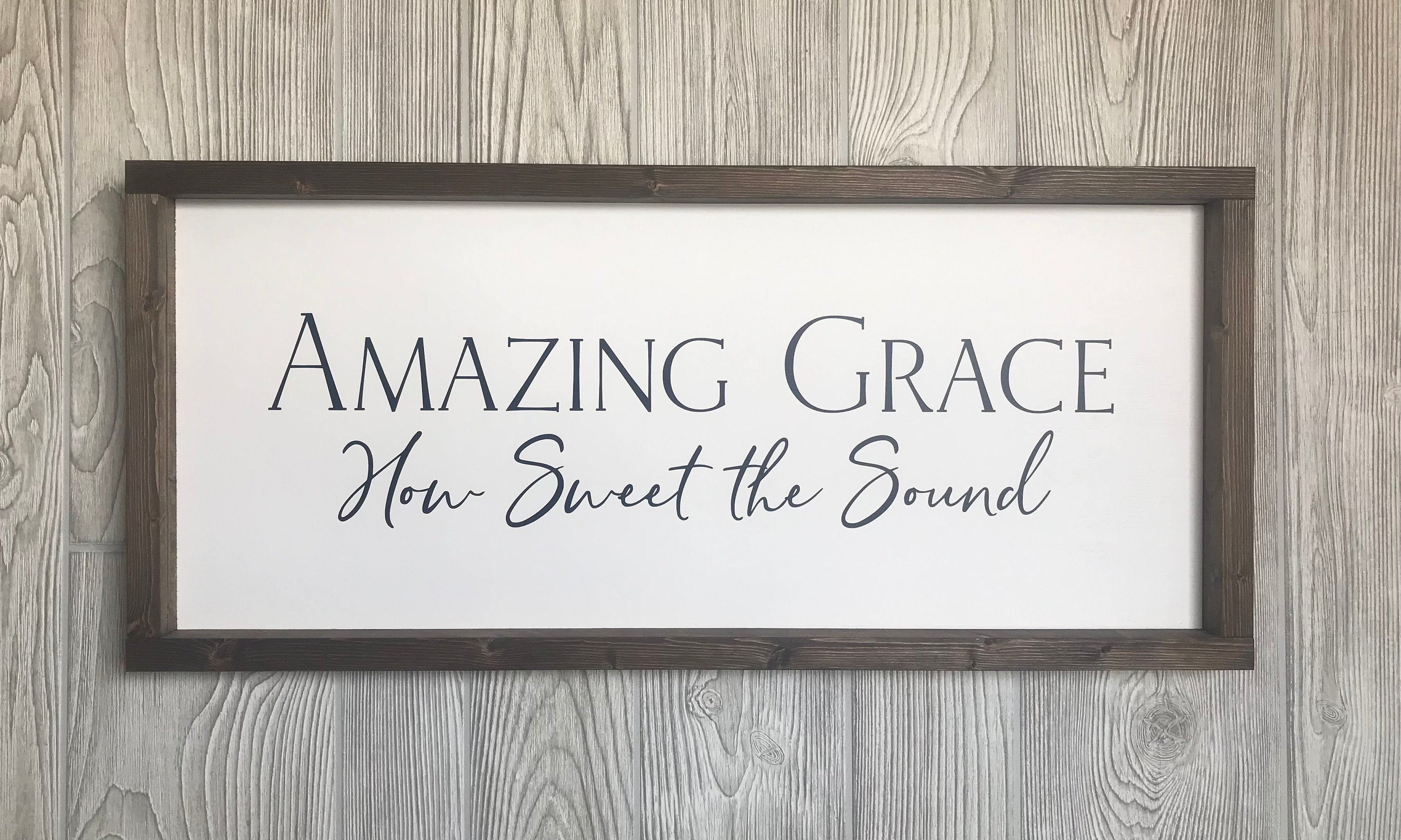Amazing Grace How Sweet the Sound, shiplap style farmhouse sign , country wood signs, home decor, gift for her