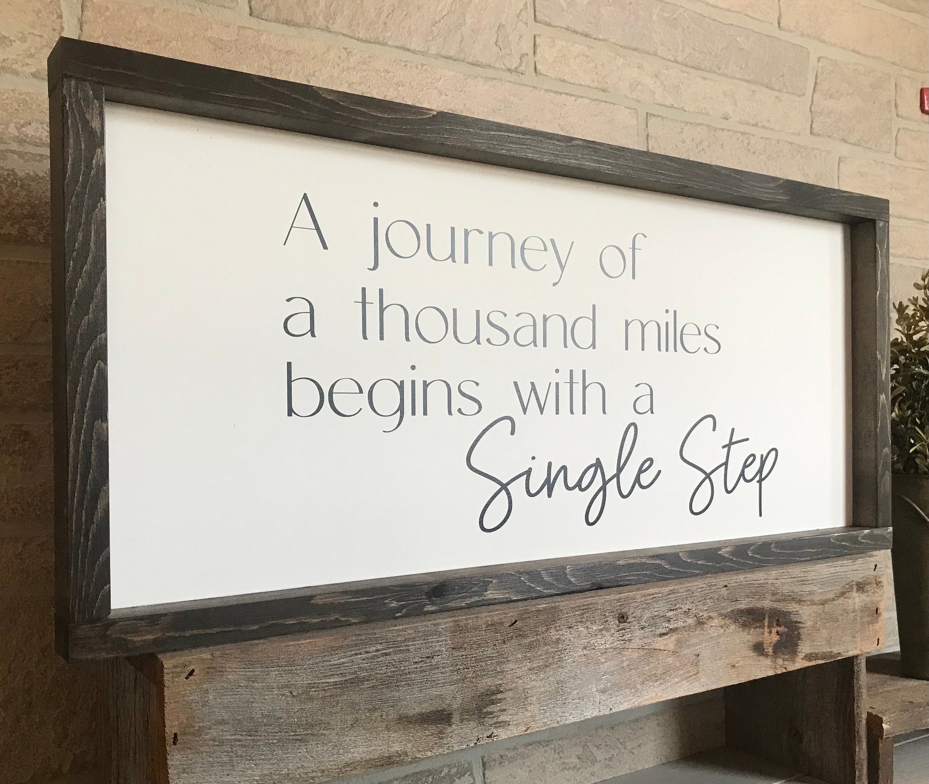 A journey of a thousand miles, inspirational wall art, modern farmhouse sign, framed wooden sign, home decor