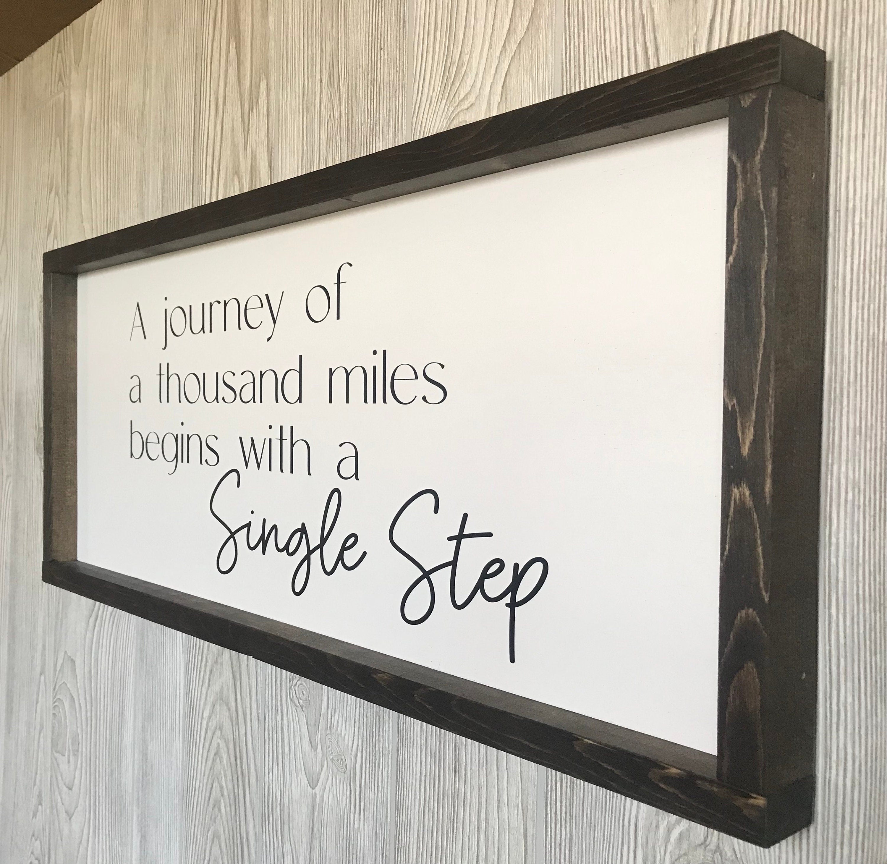 A journey of a thousand miles, inspirational wall art, modern farmhouse sign, framed wooden sign, home decor