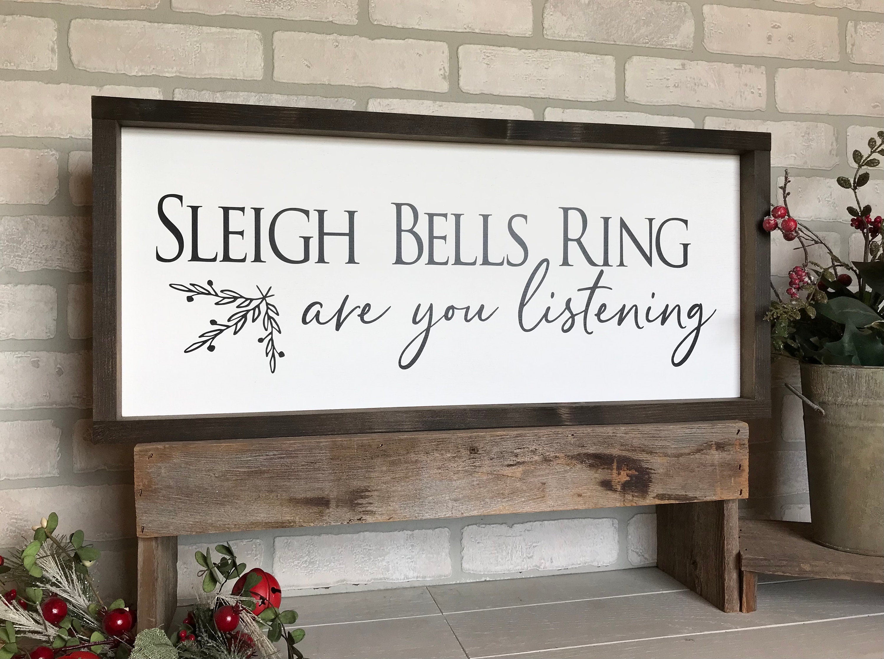 sleigh bells ring are you listening, framed farmhouse sign , holiday wood sign, home decor