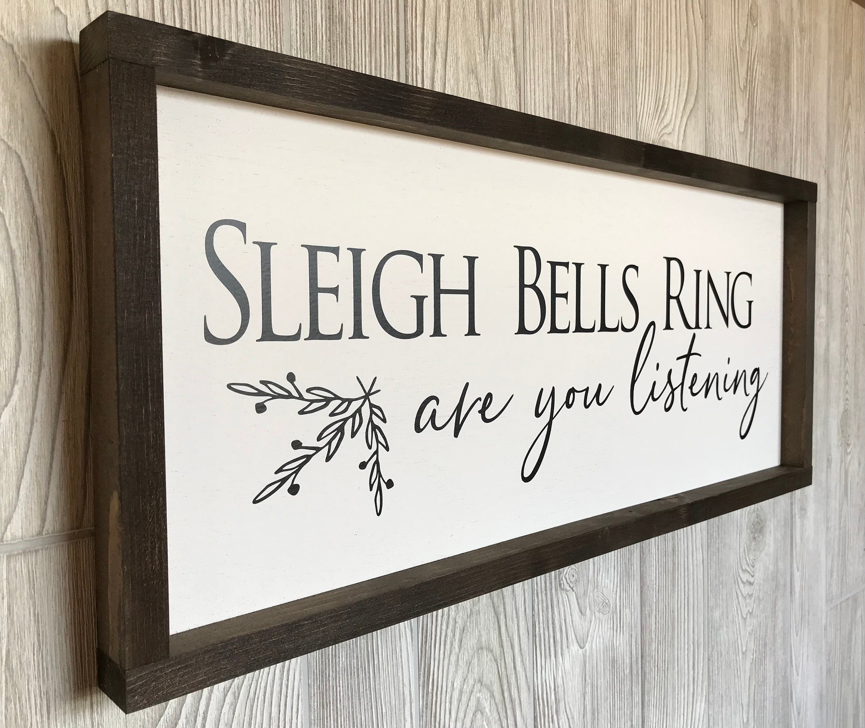 sleigh bells ring are you listening, framed farmhouse sign , holiday wood sign, home decor