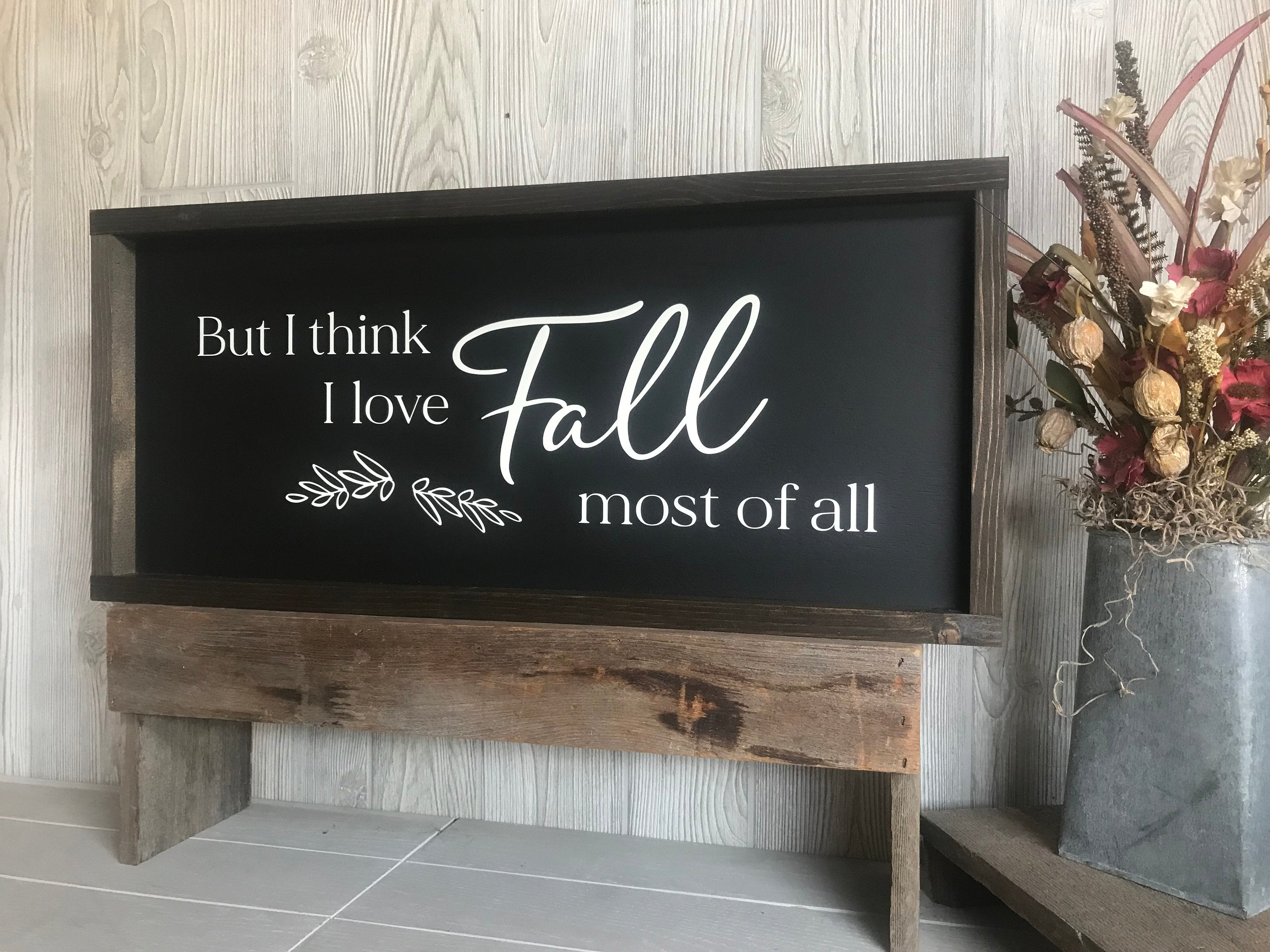 But I think I love Fall most of all, shiplap style rustic farmhouse sign , fall wood signs, home decor, gift for her