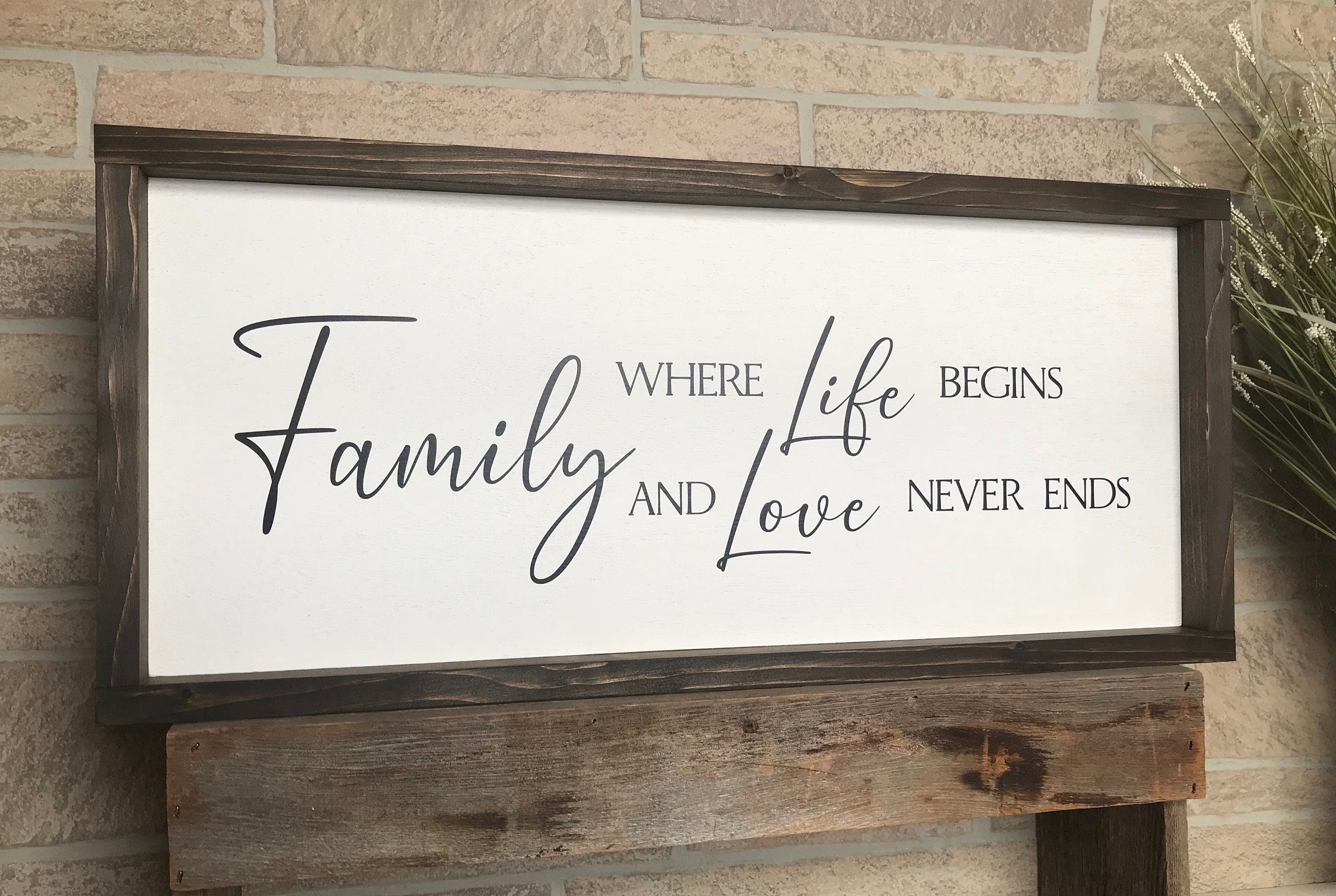 Family where life begins and love never ends, wall art, modern farmhouse sign, framed wooden sign, home decor