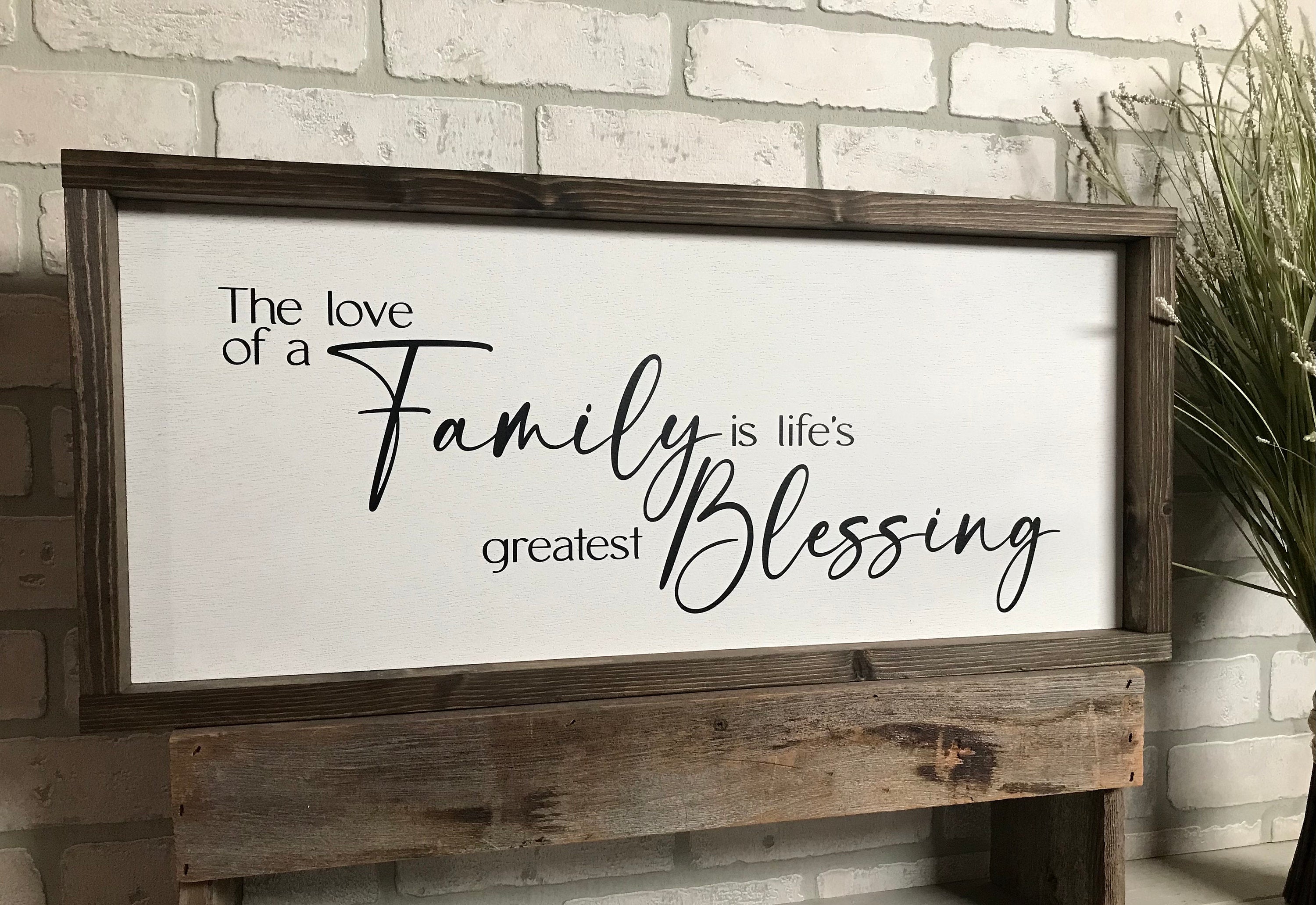 love of a family is life's greatest blessing, wall art, modern farmhouse sign, framed wooden sign, home decor, gift
