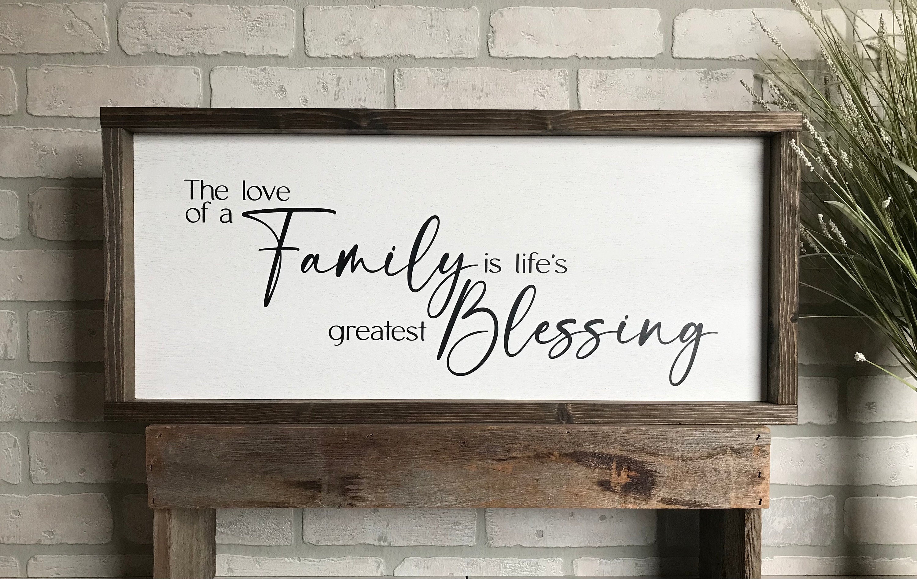 love of a family is life's greatest blessing, wall art, modern farmhouse sign, framed wooden sign, home decor, gift