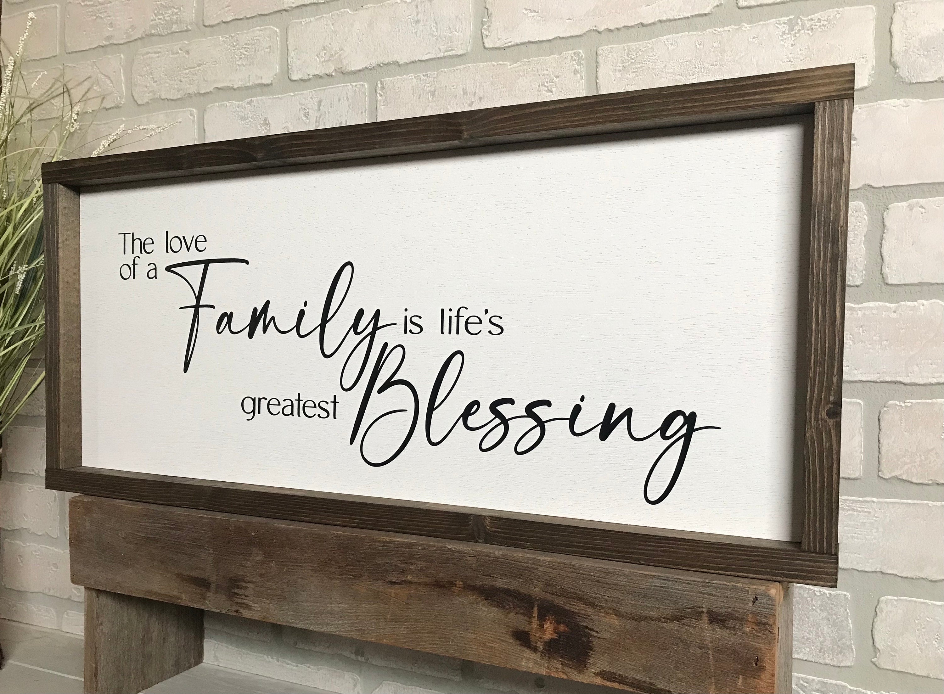 love of a family is life's greatest blessing, wall art, modern farmhouse sign, framed wooden sign, home decor, gift