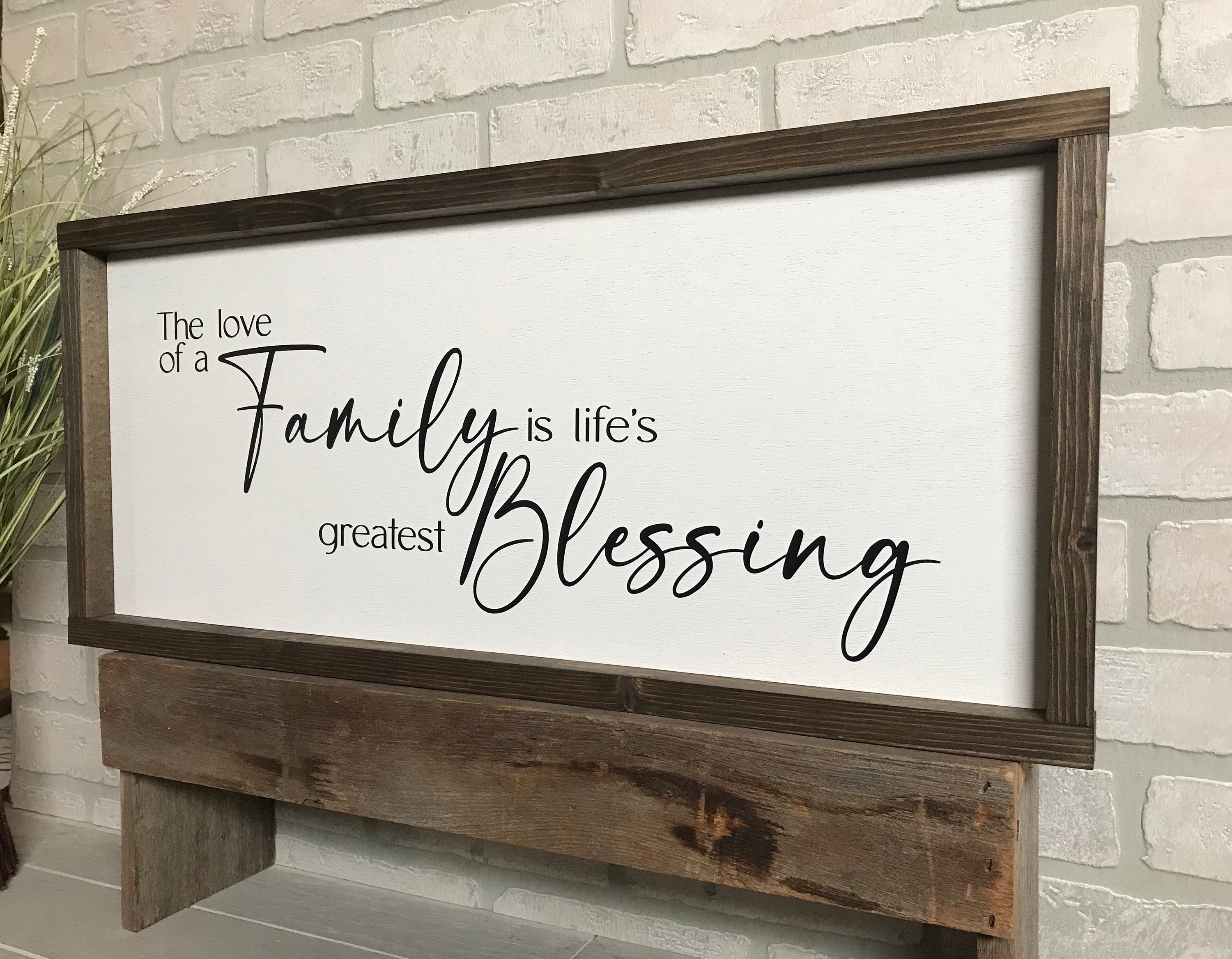 love of a family is life's greatest blessing, wall art, modern farmhouse sign, framed wooden sign, home decor, gift