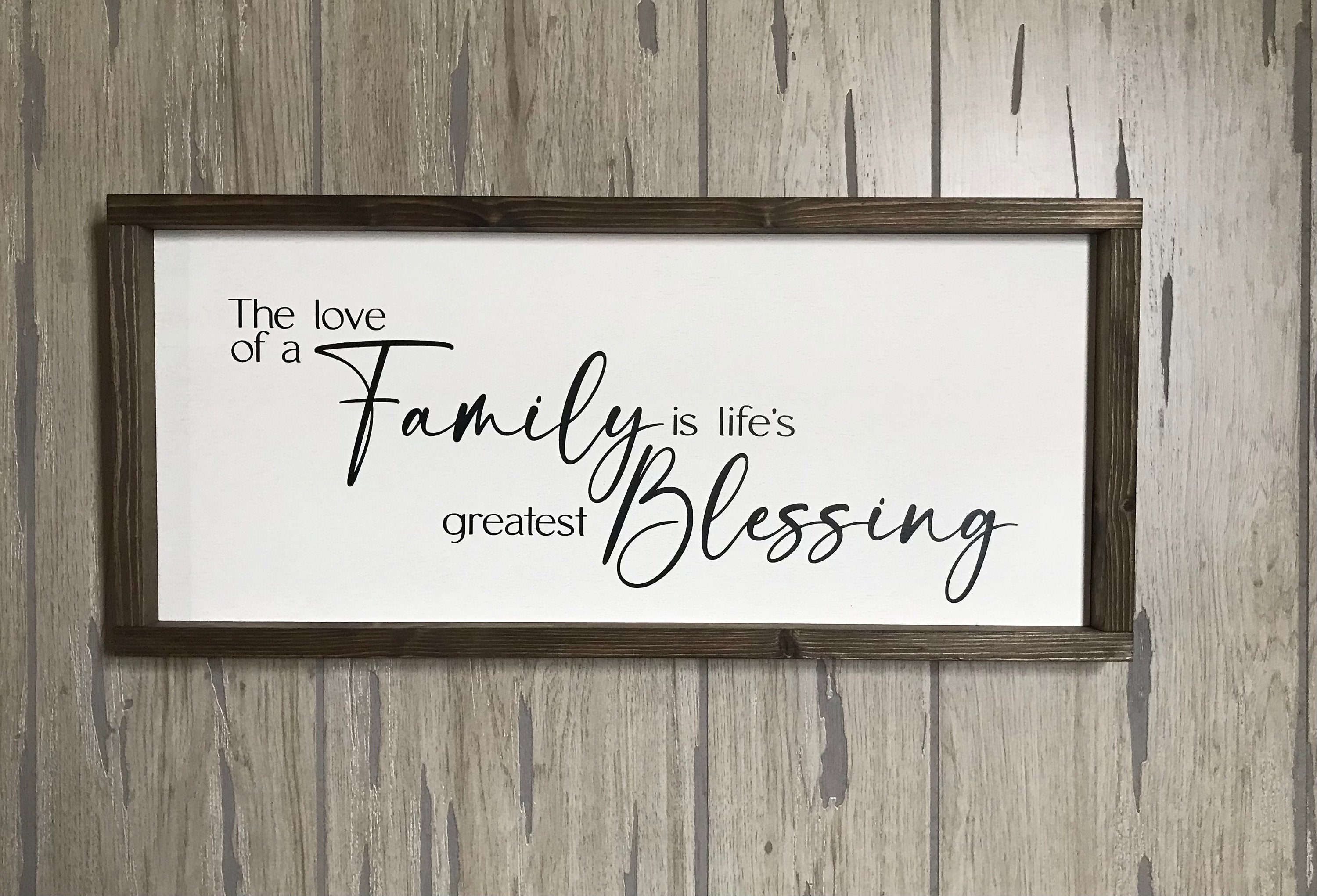 love of a family is life's greatest blessing, wall art, modern farmhouse sign, framed wooden sign, home decor, gift