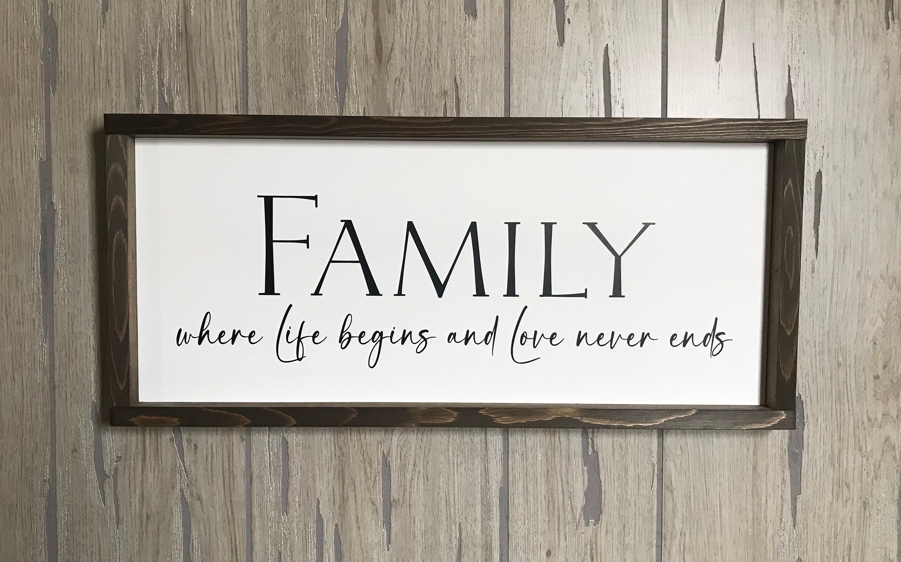 family where life begins and love never ends, wall art, modern farmhouse sign, framed wooden sign, home decor, gift