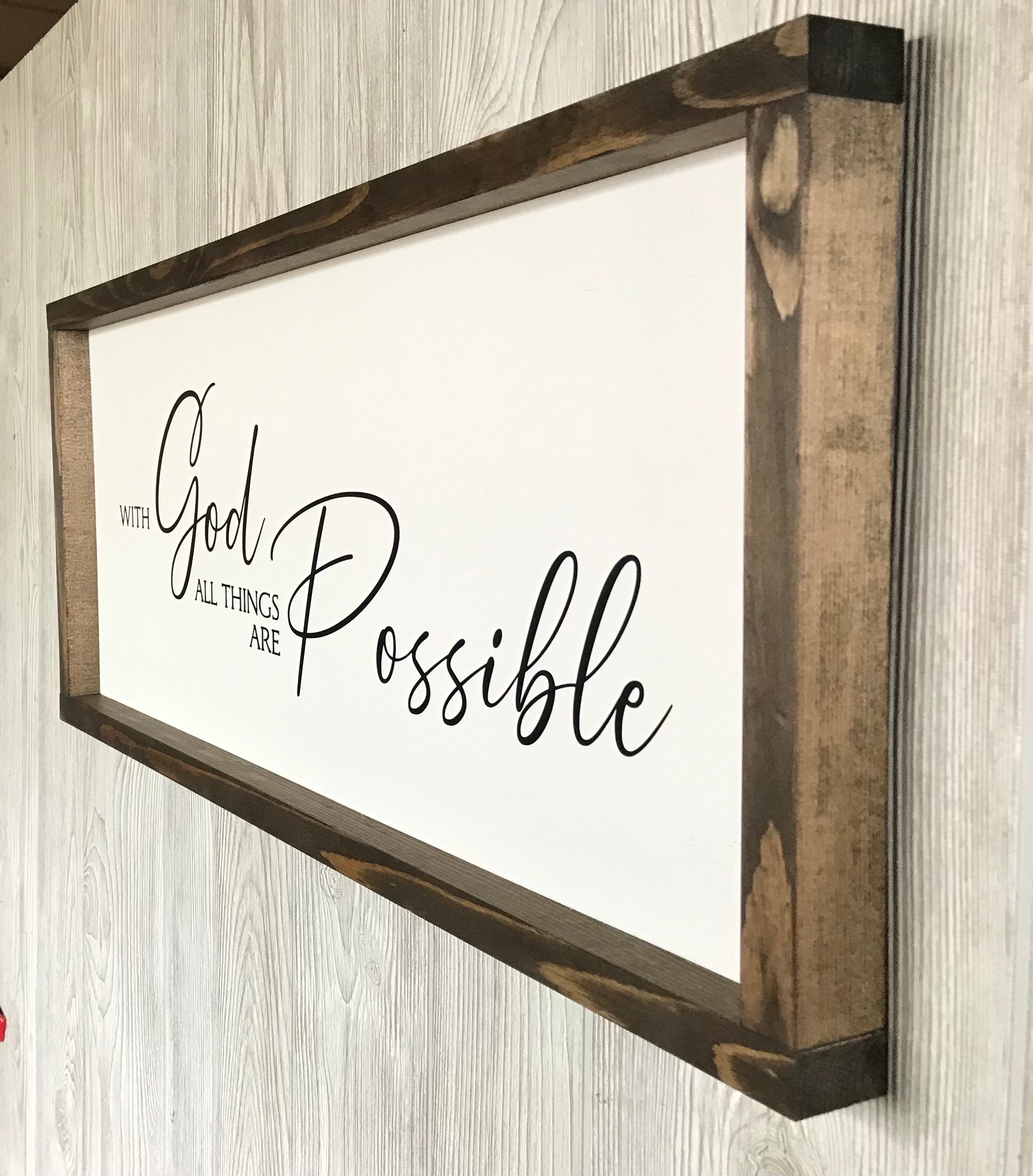 With God All Things are Possible, Framed Wooden Sign, Inspirational Sign, Living Room Wall Hanging