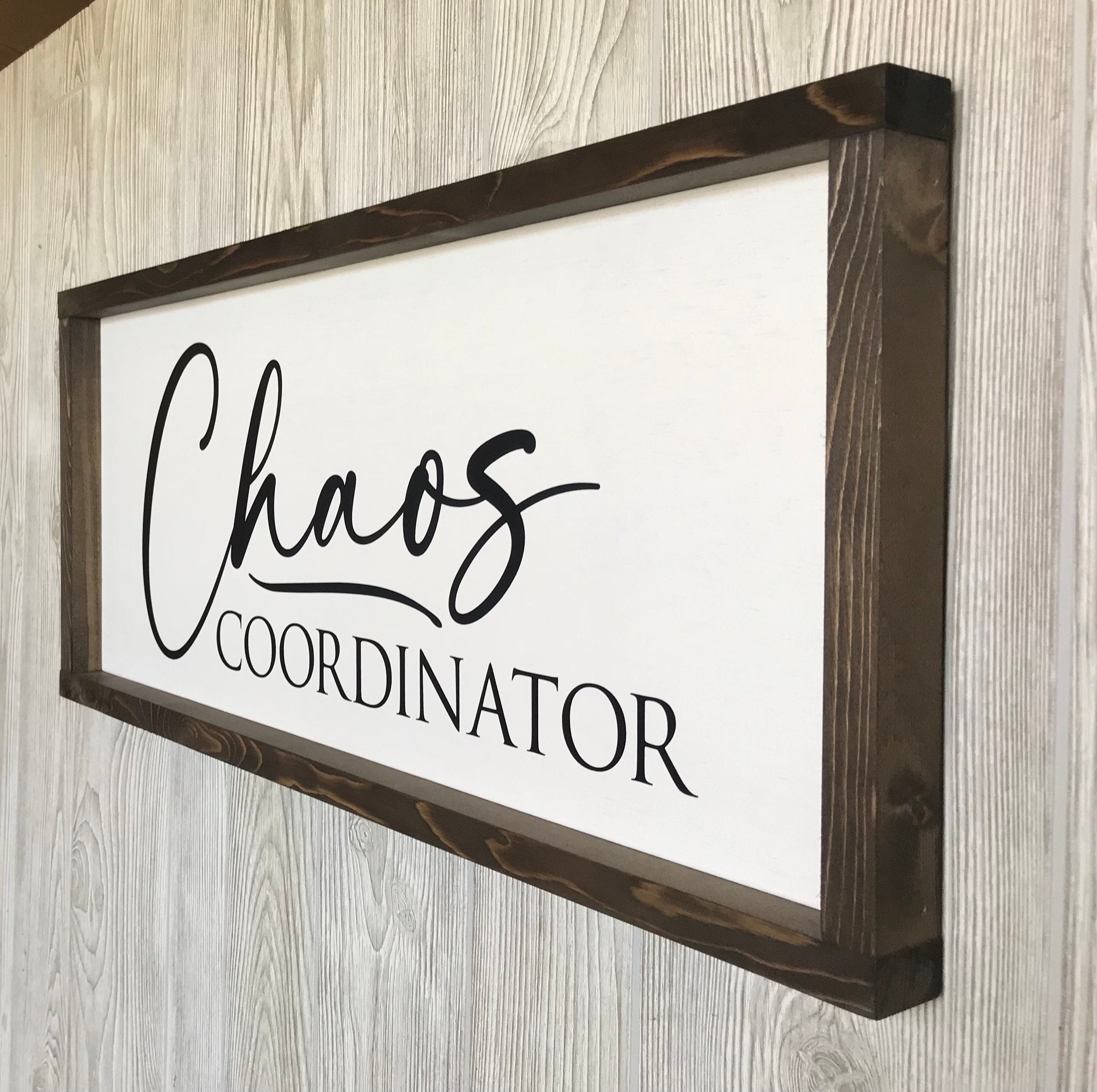 Chaos coordinator, office sign, family command center sign, home decor, framed country wood sign
