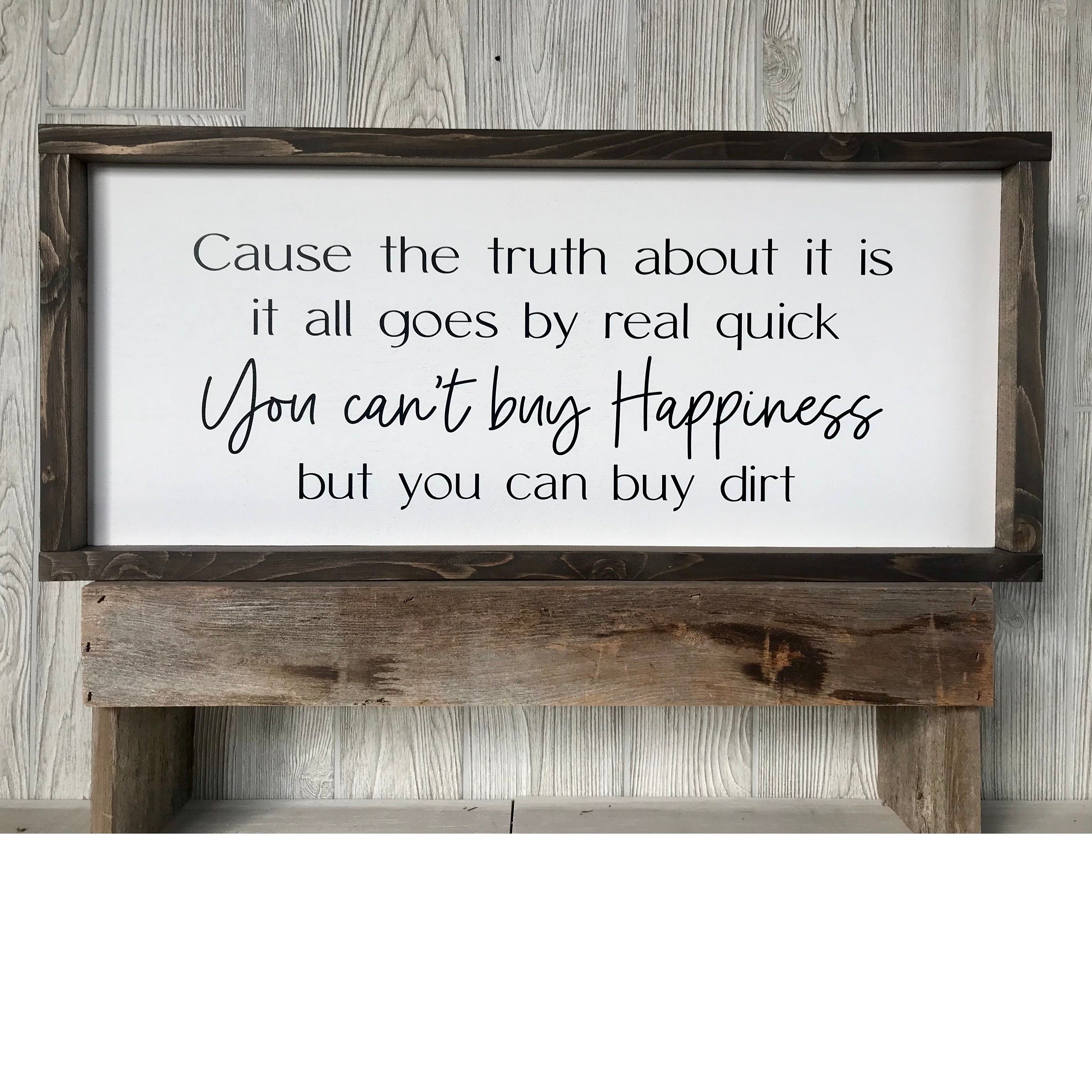 buy dirt, farmhouse sign , country wood signs, home decor, framed wooden sign, song lyric sign