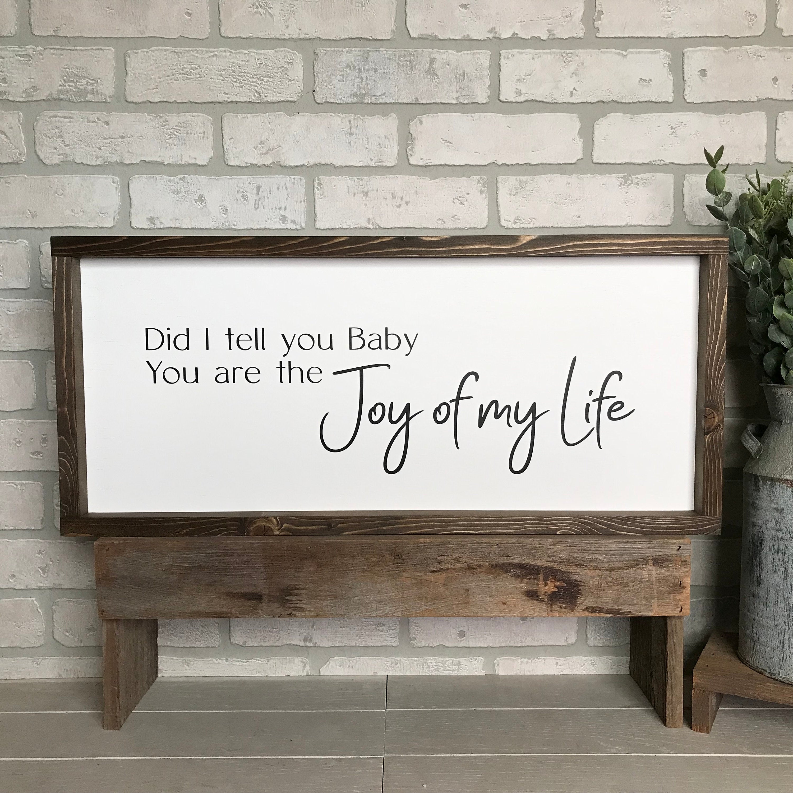 You are the joy of my life, farmhouse sign, framed wooden sign, home decor, wall art, country music lyrics
