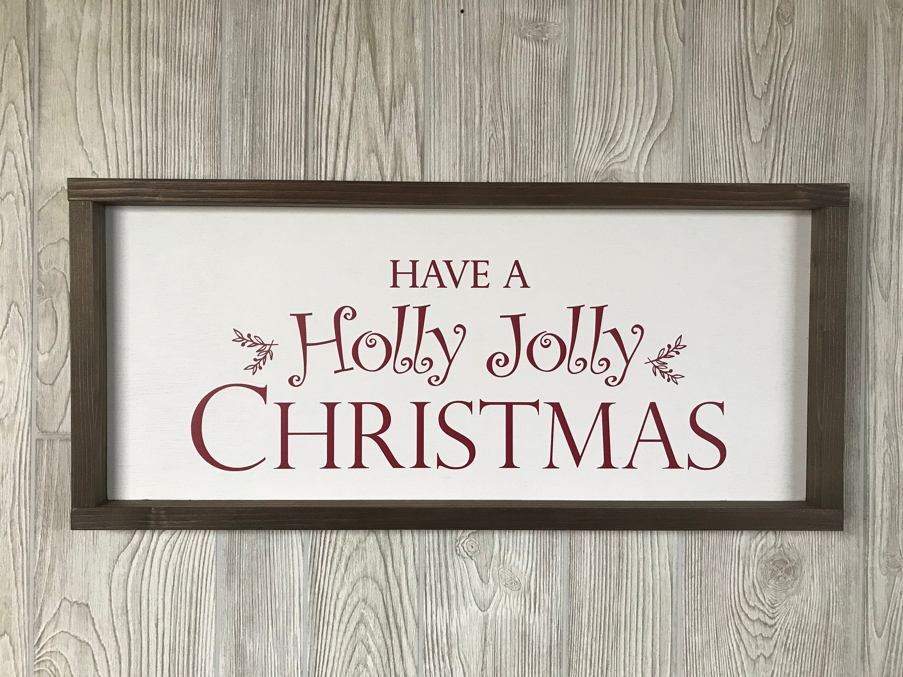 Have a Holly Jolly Christmas, farmhouse sign, wood signs, home decor, winter framed country wood sign, Christmas decor