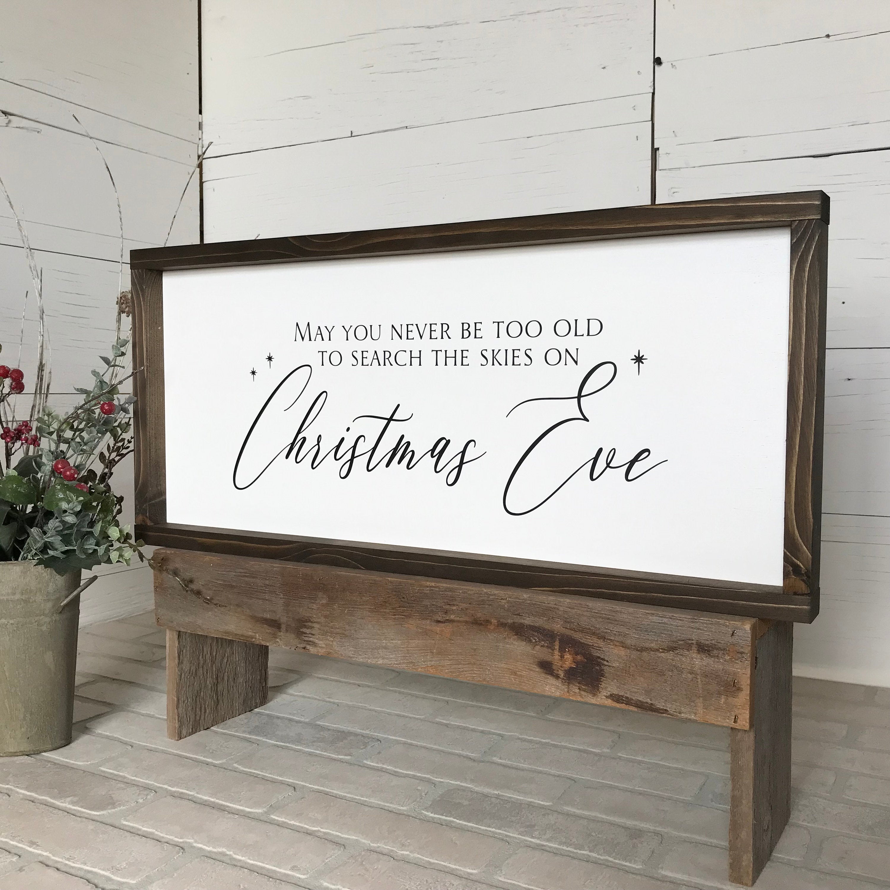 May you never be too old to search the skies on Christmas Eve, farmhouse sign, home decor, winter framed country wood sign, Christmas decor