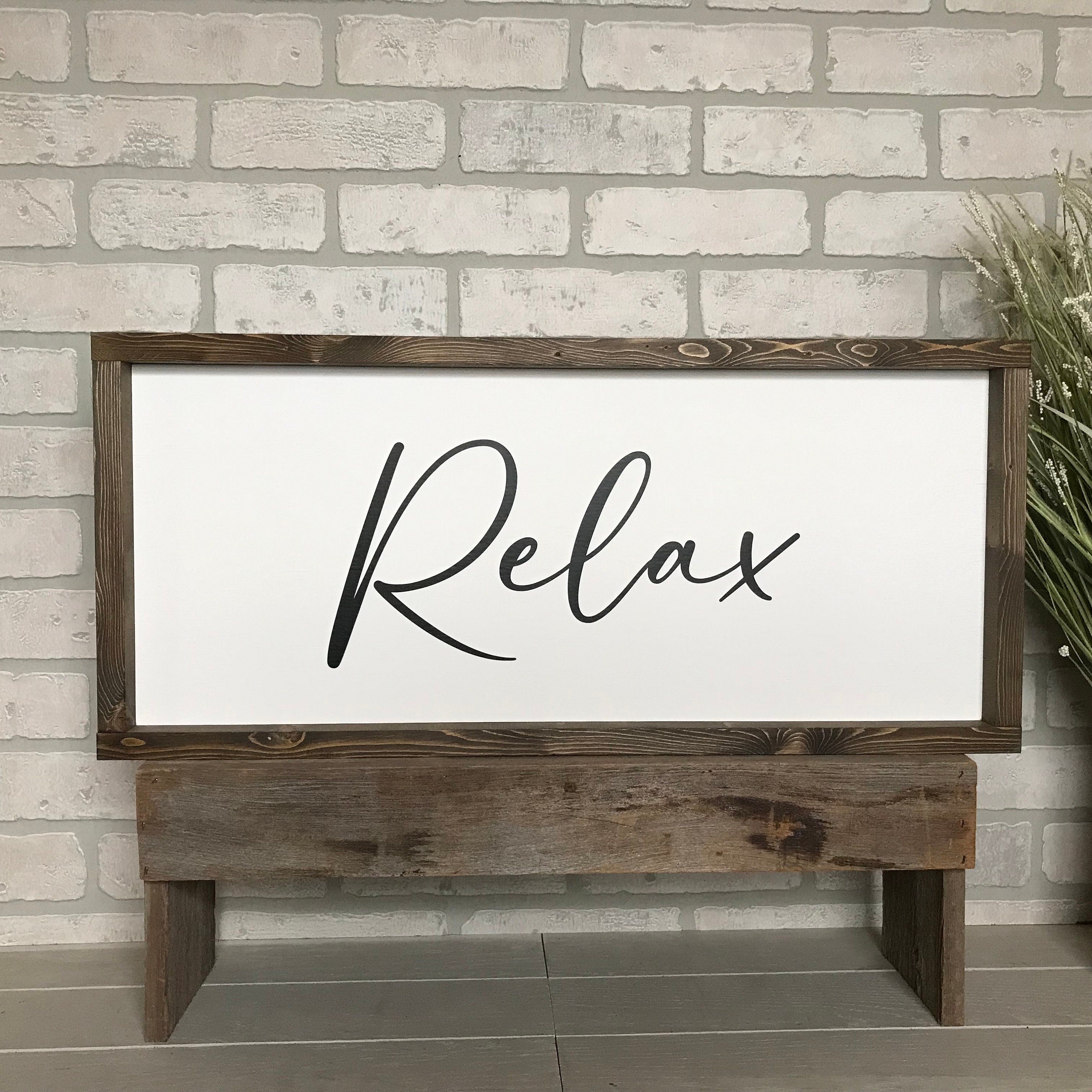 Relax, wooden wall sign, shiplap style modern farmhouse sign, motivational wall art