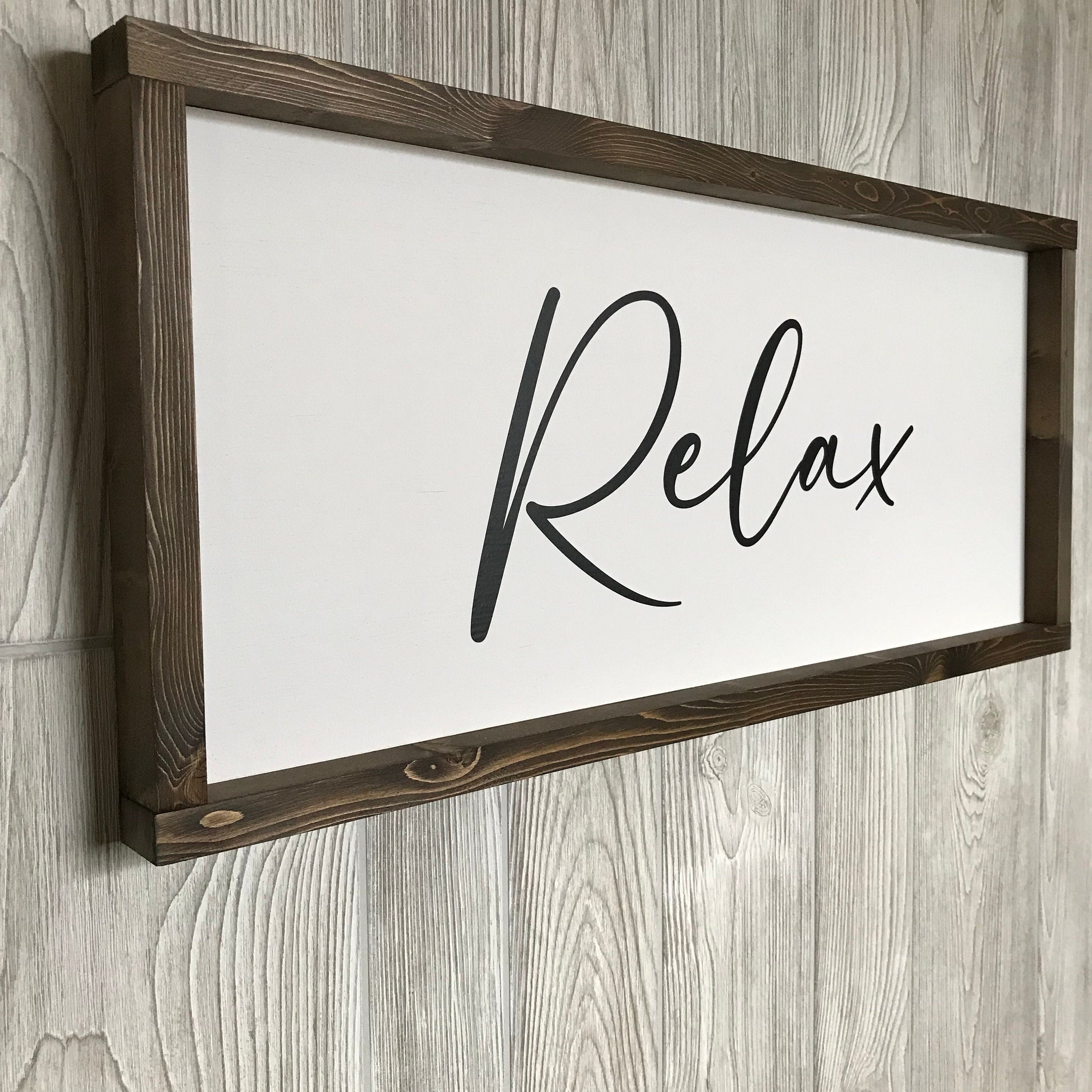 Relax, wooden wall sign, shiplap style modern farmhouse sign, motivational wall art