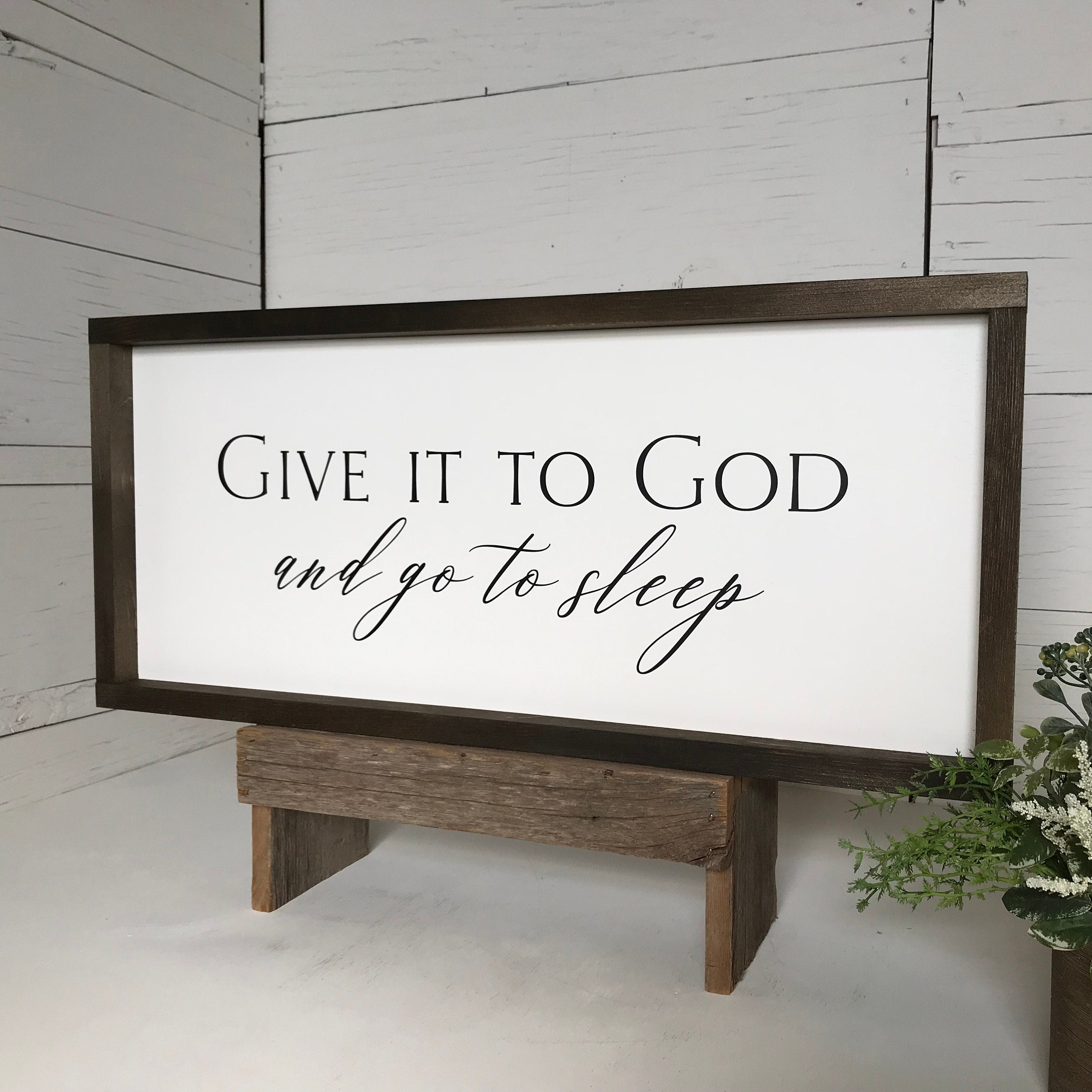 Give it to God and go to sleep, wall art, modern farmhouse sign, framed wooden sign, bedroom sign, home decor
