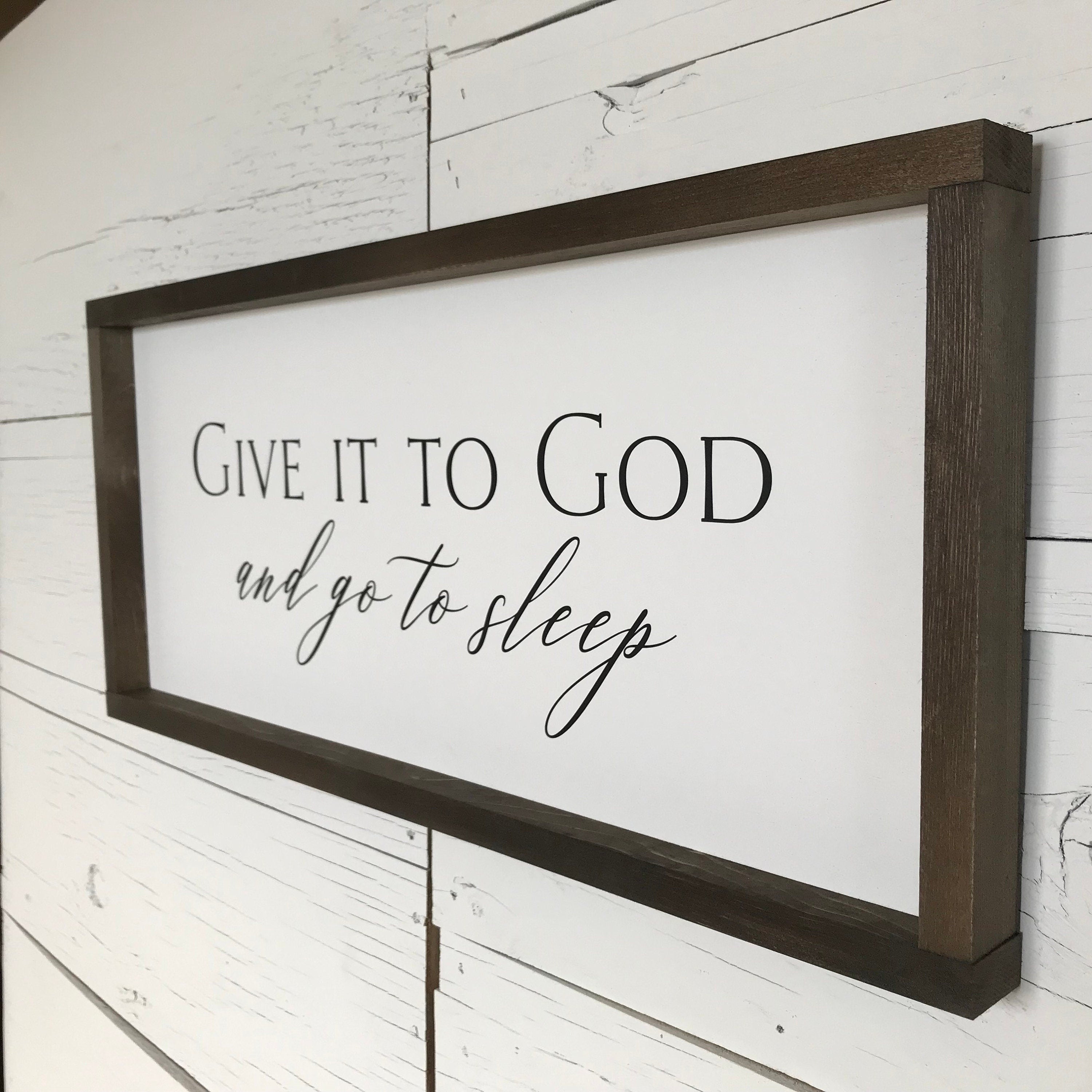 Give it to God and go to sleep, wall art, modern farmhouse sign, framed wooden sign, bedroom sign, home decor