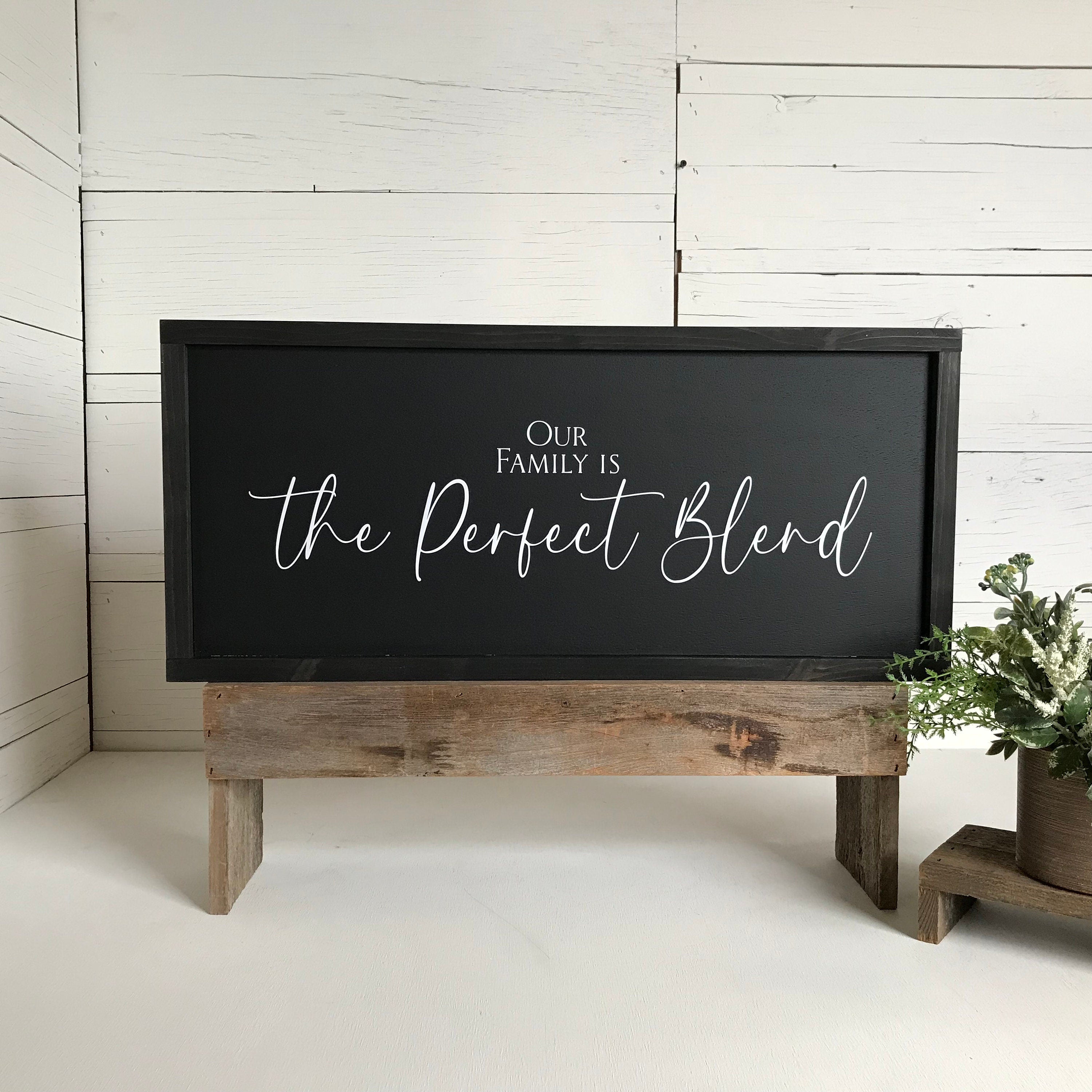 Our family is the perfect blend framed wooden sign, personalized gift idea for wedding, anniversary, birthday or house warming